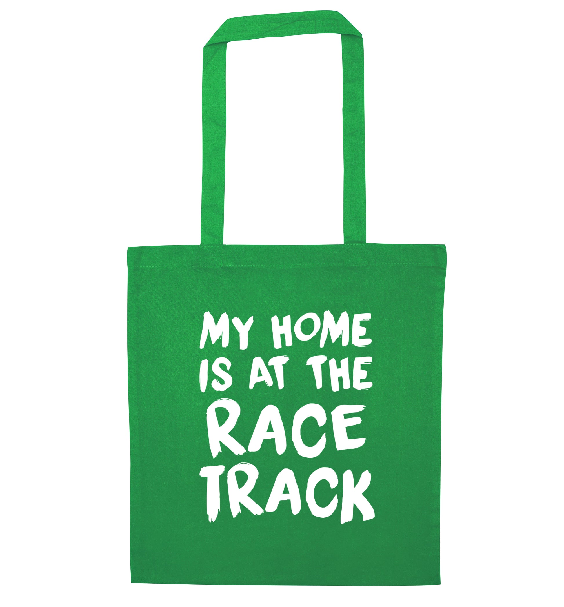 My home is at the race track green tote bag