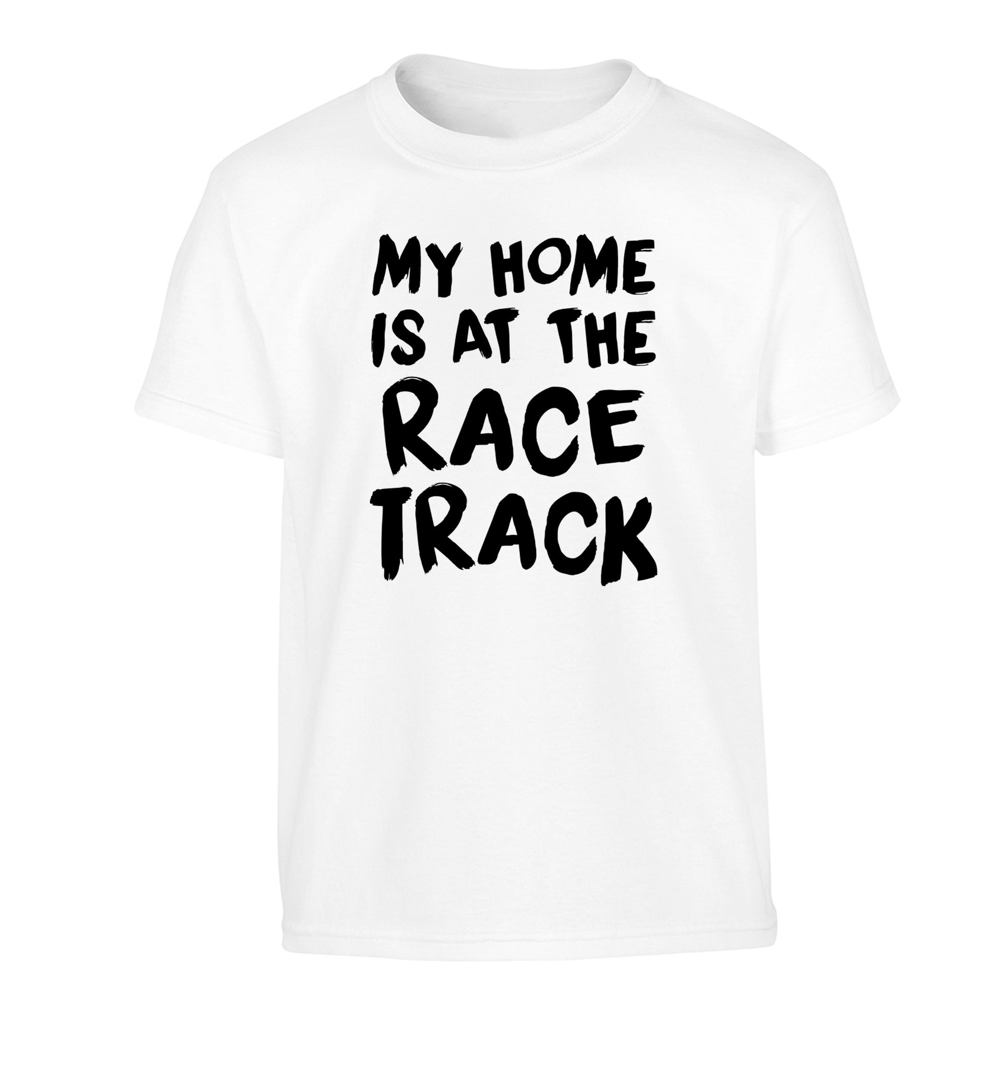 My home is at the race track Children's white Tshirt 12-14 Years