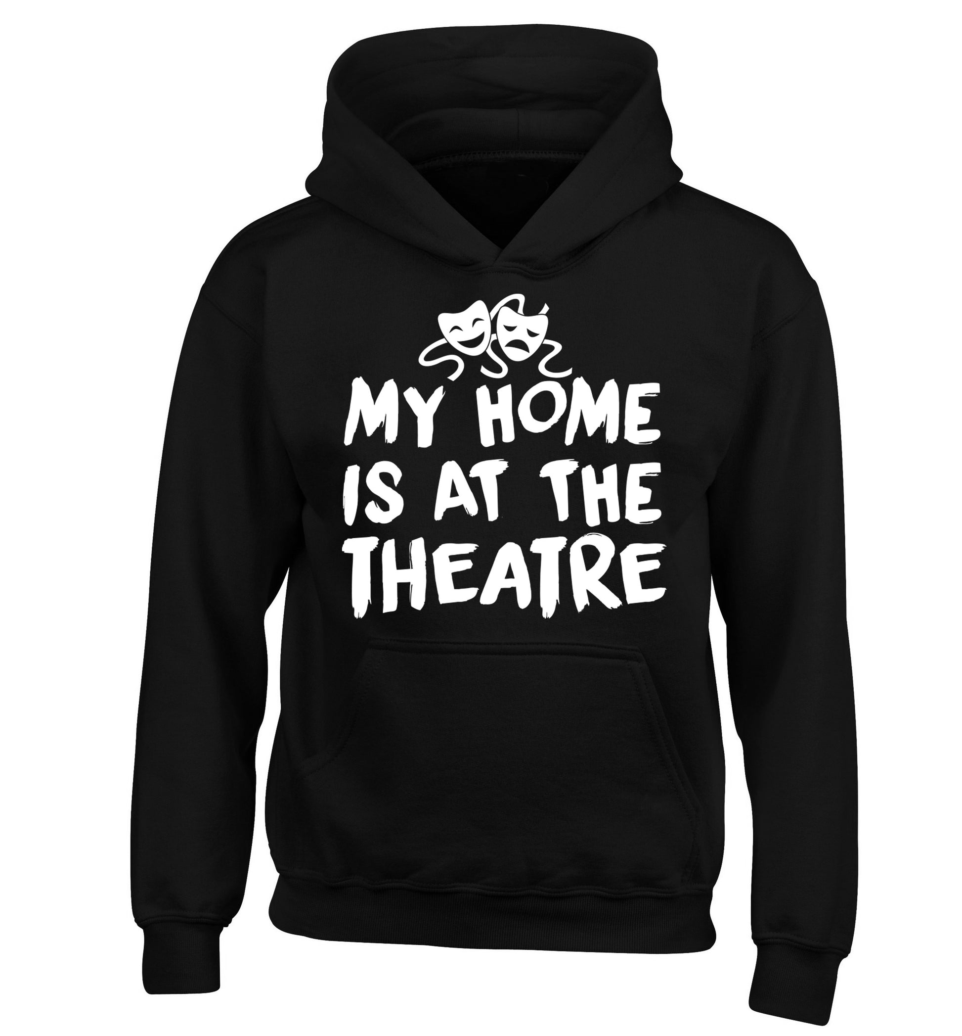 My home is at the theatre children's black hoodie 12-14 Years