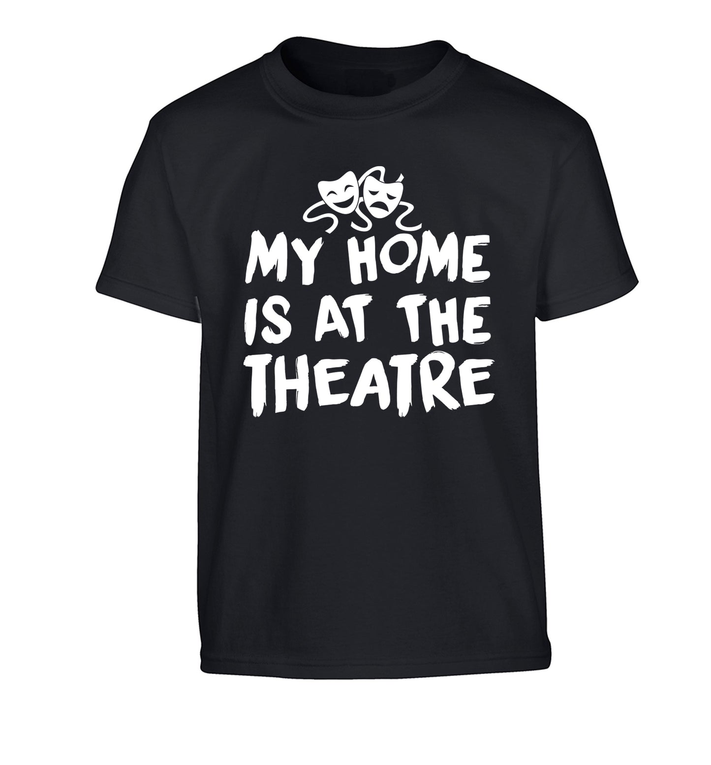 My home is at the theatre Children's black Tshirt 12-14 Years