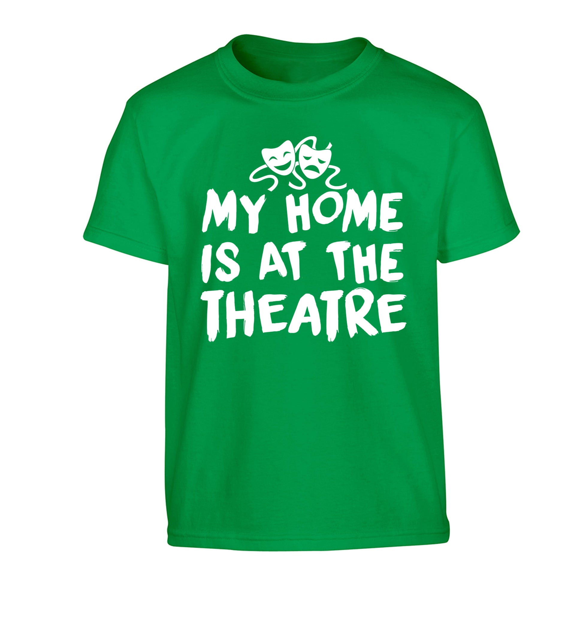 My home is at the theatre Children's green Tshirt 12-14 Years