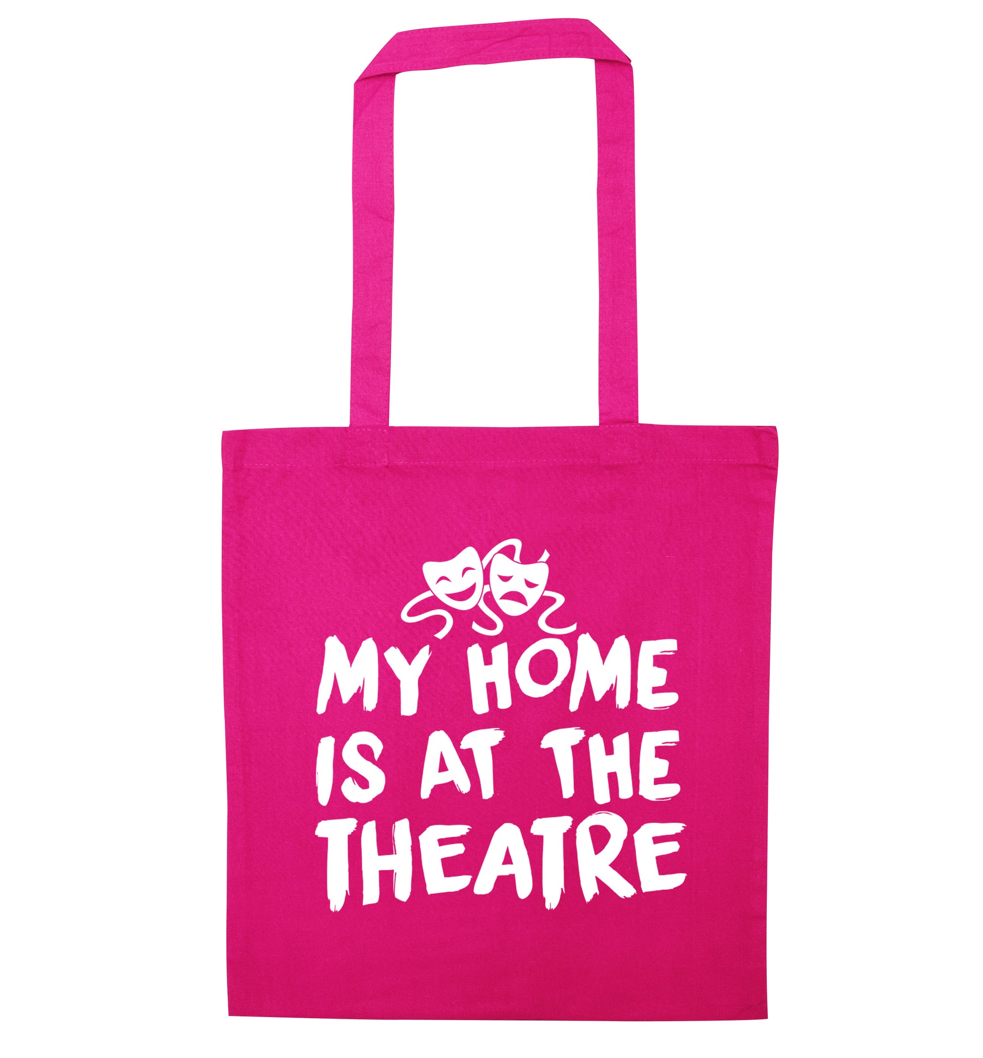 My home is at the theatre pink tote bag