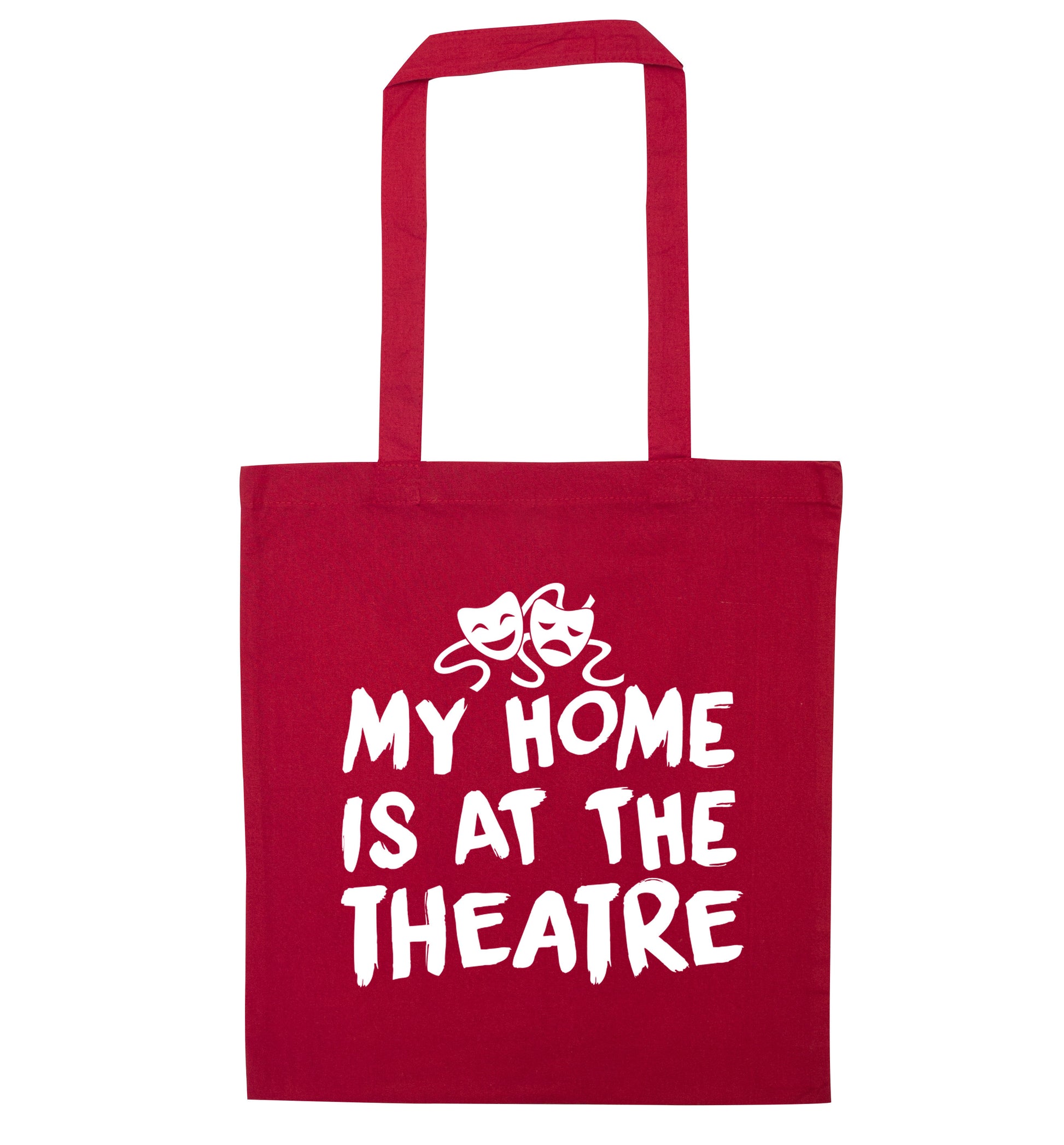 My home is at the theatre red tote bag