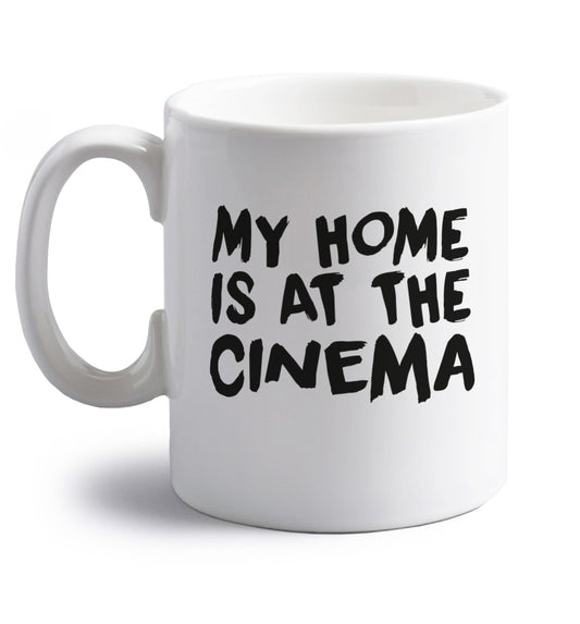 My home is at the cinema right handed white ceramic mug 
