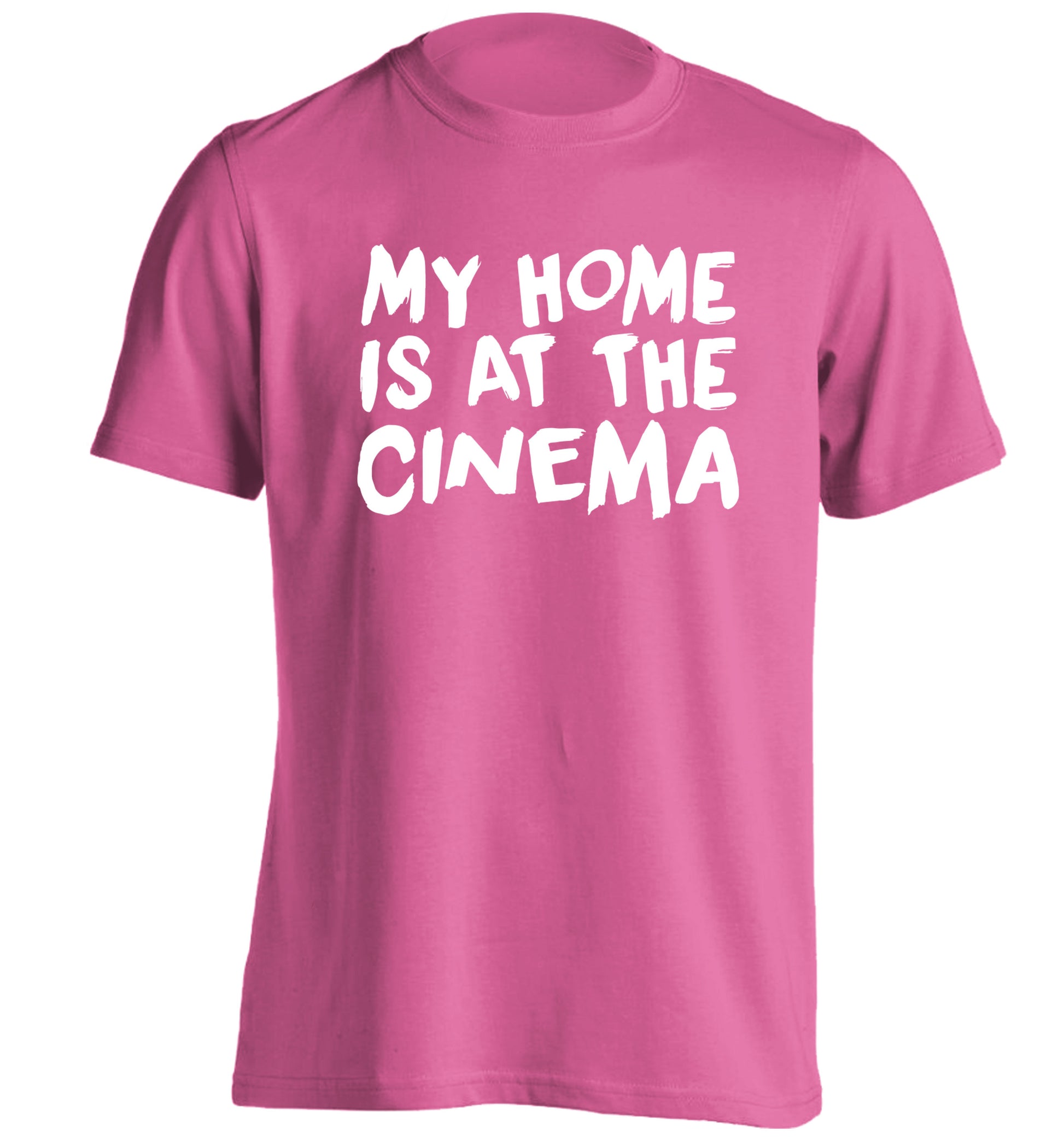 My home is at the cinema adults unisex pink Tshirt 2XL