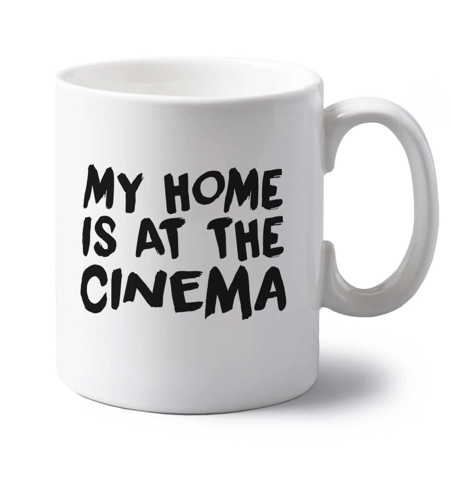 My home is at the cinema left handed white ceramic mug 