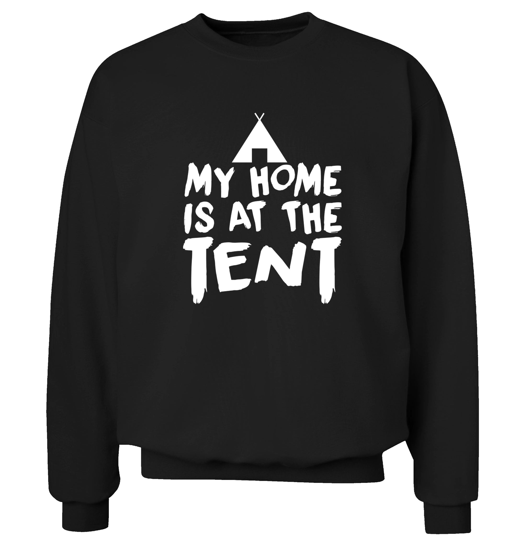 My home is at the tent Adult's unisex black Sweater 2XL