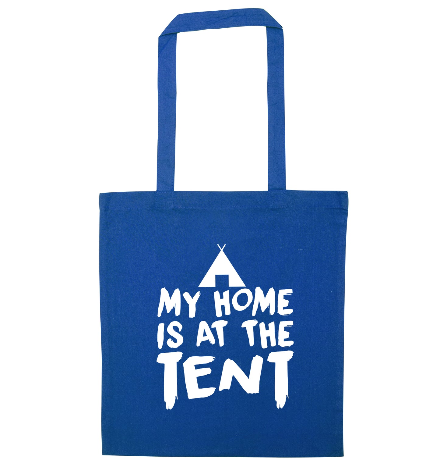 My home is at the tent blue tote bag