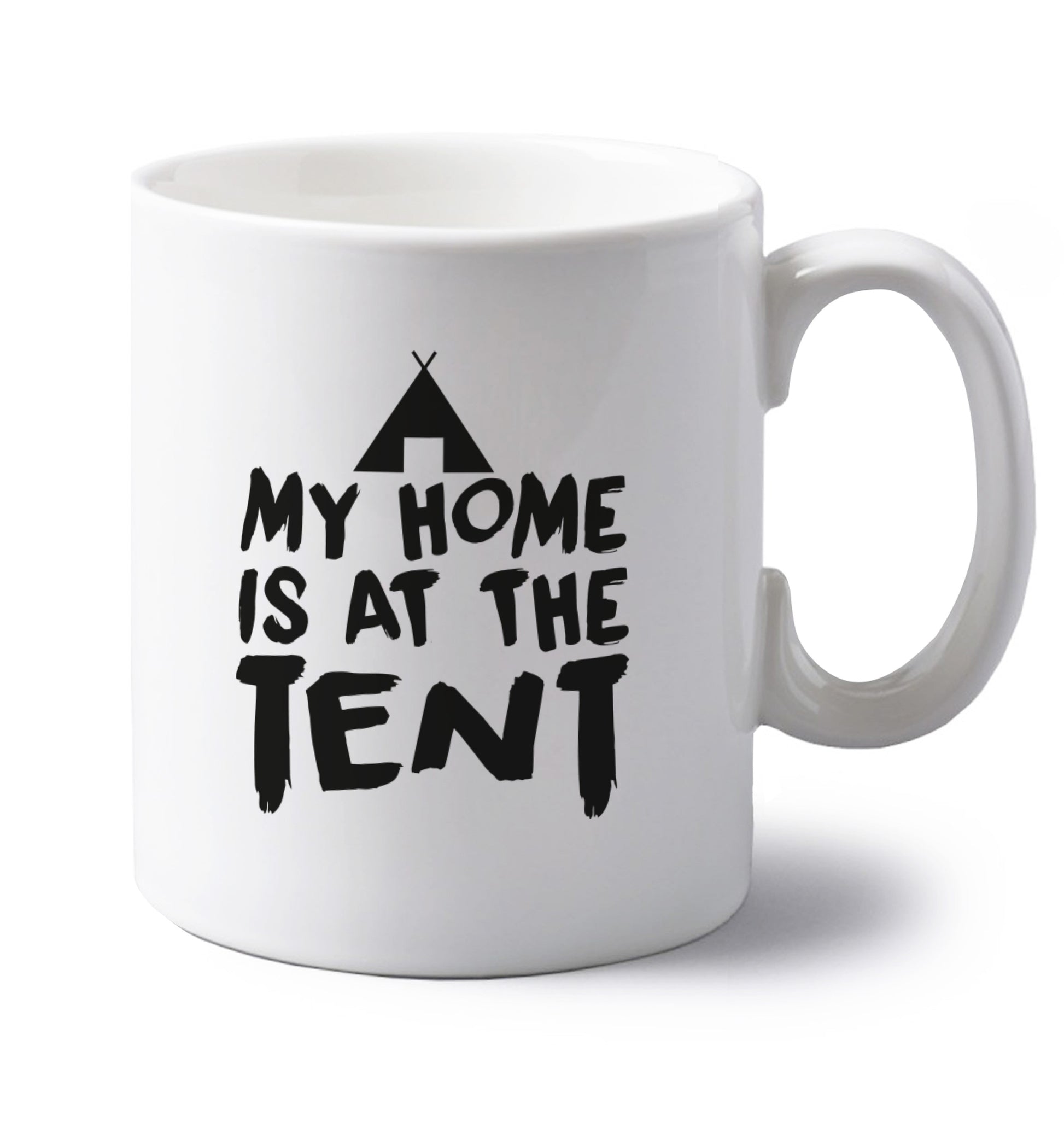 My home is at the tent left handed white ceramic mug 