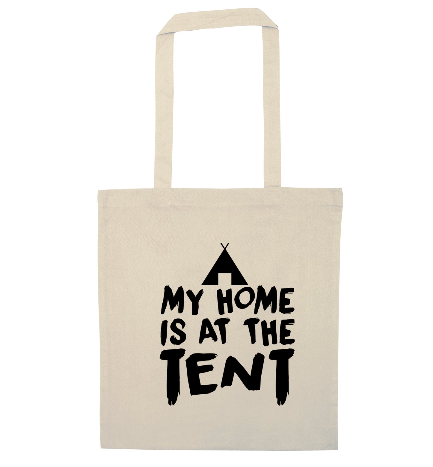 My home is at the tent natural tote bag