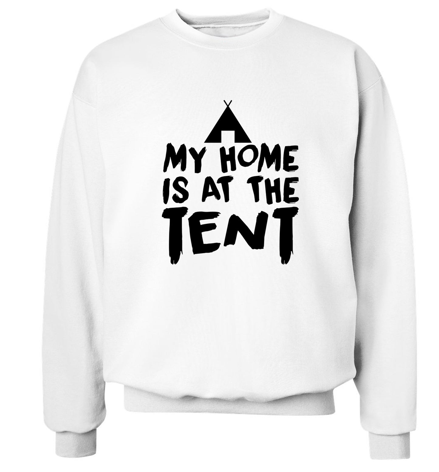 My home is at the tent Adult's unisex white Sweater 2XL