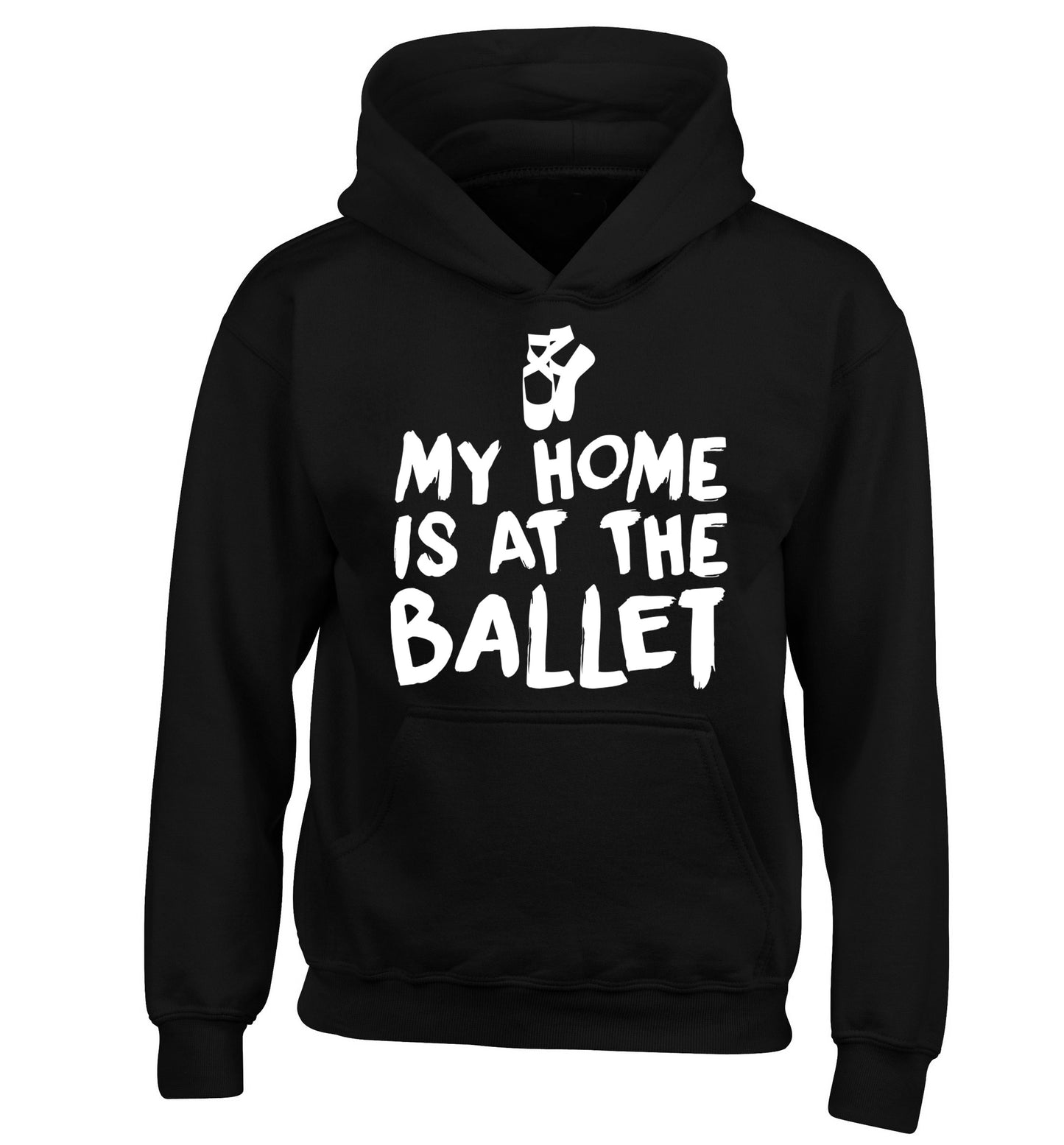 My home is at the ballet children's black hoodie 12-14 Years