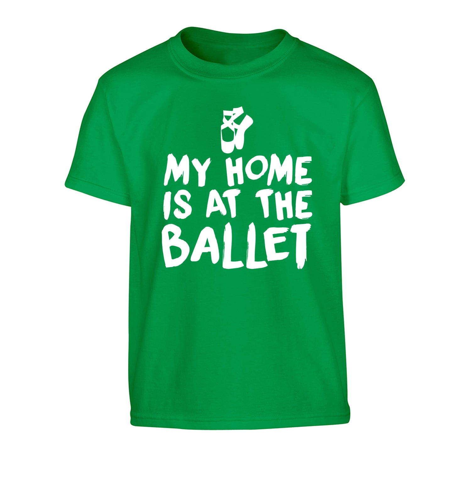 My home is at the ballet Children's green Tshirt 12-14 Years