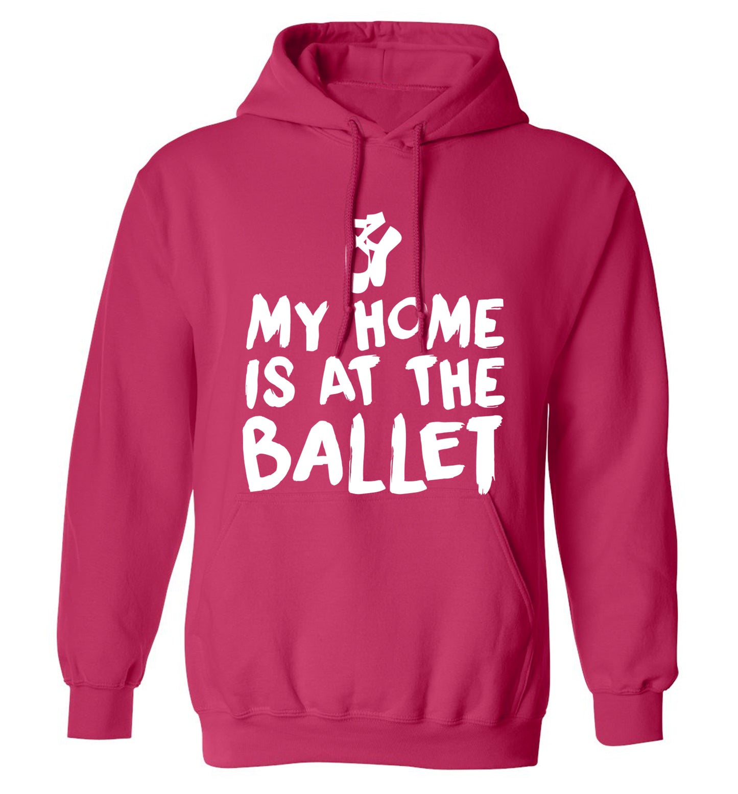My home is at the ballet adults unisex pink hoodie 2XL
