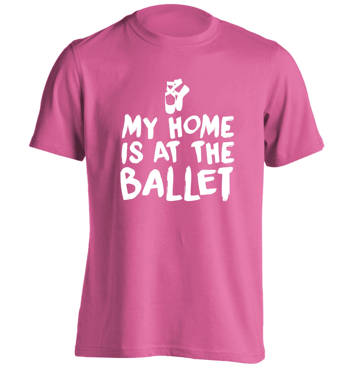 My home is at the dance studio adults unisex pink Tshirt 2XL