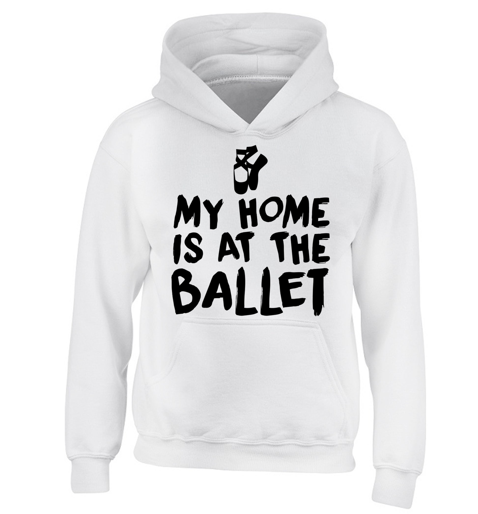 My home is at the ballet children's white hoodie 12-14 Years