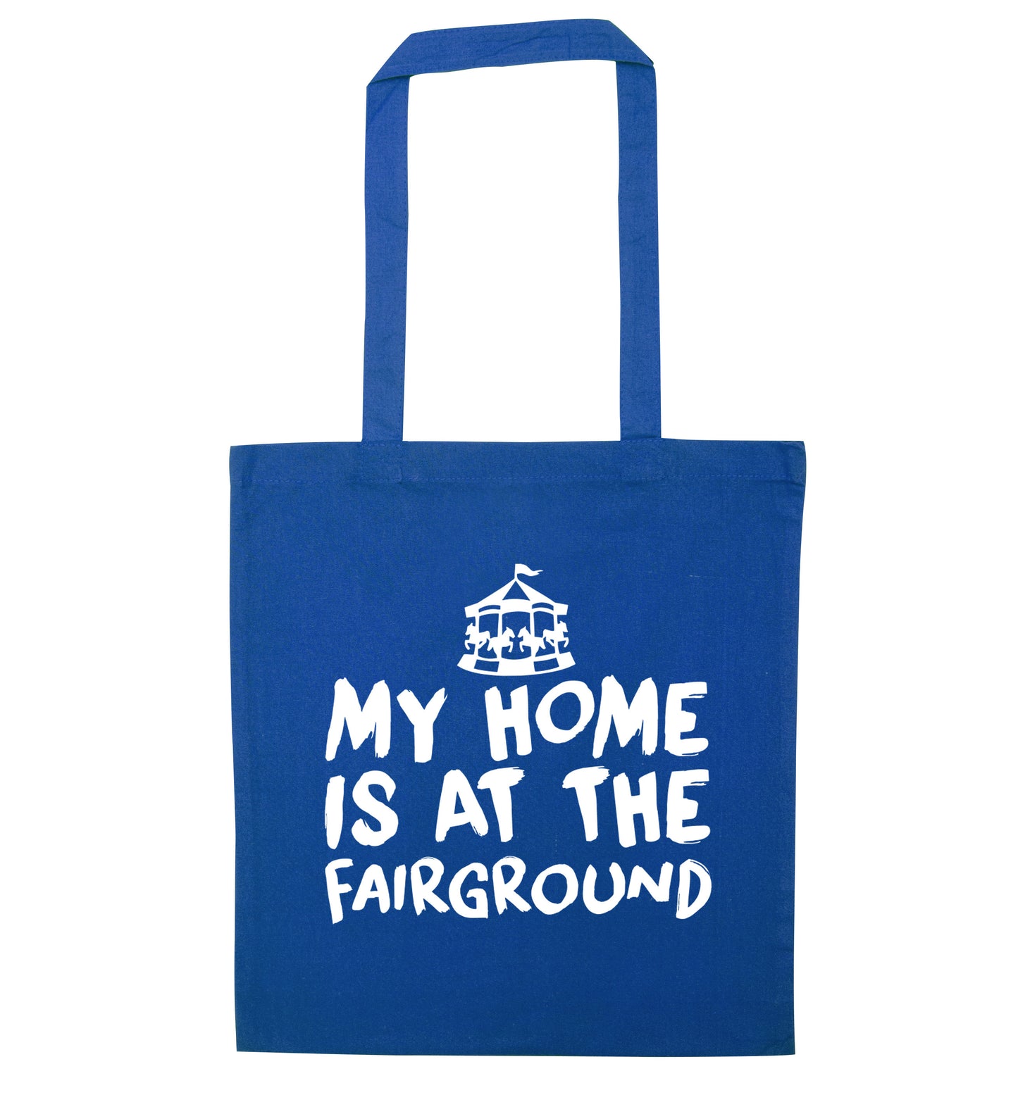 My home is at the fairground blue tote bag