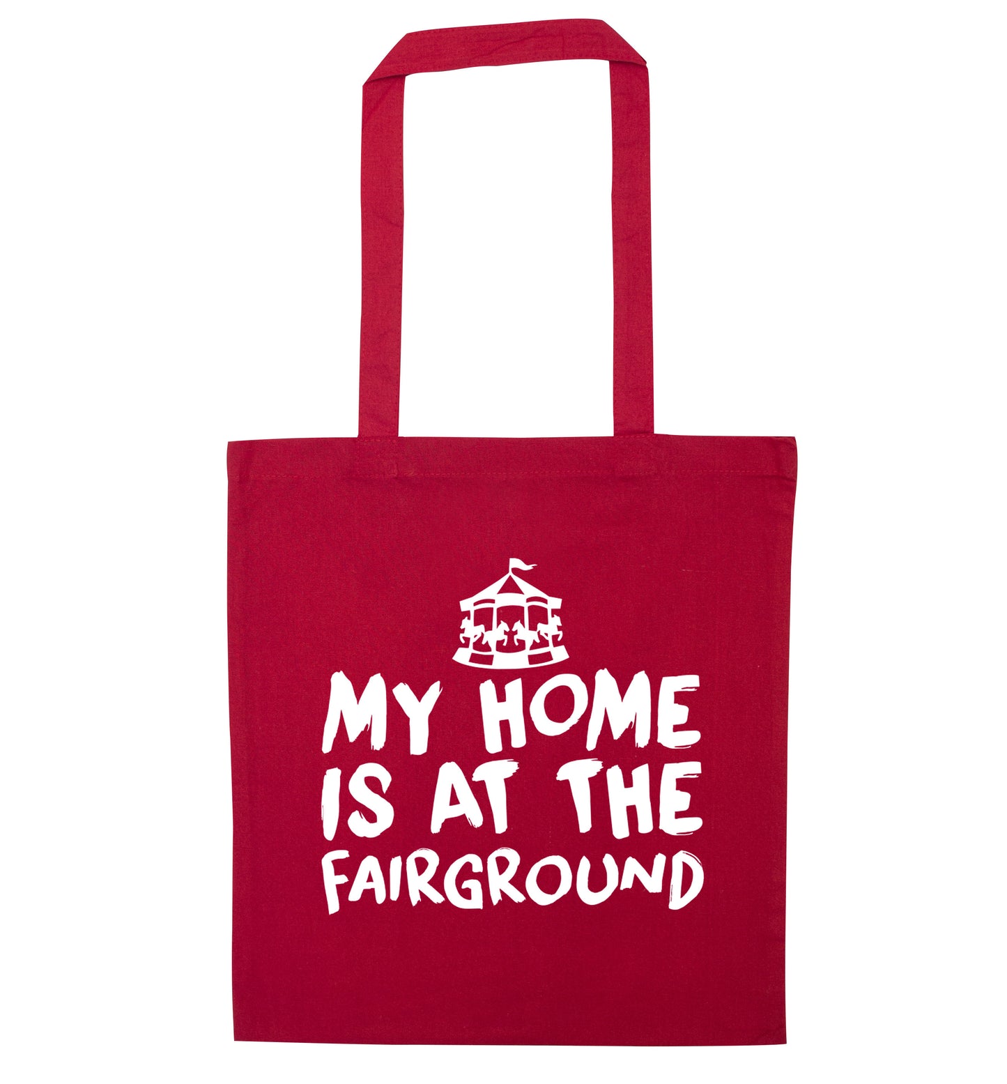 My home is at the fairground red tote bag