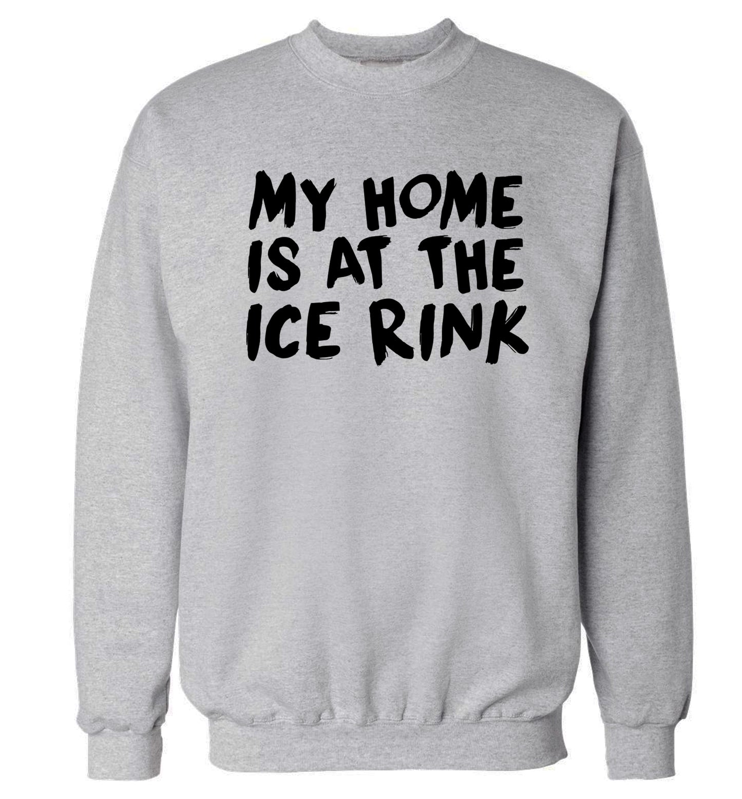 My home is at the ice rink Adult's unisex grey Sweater 2XL