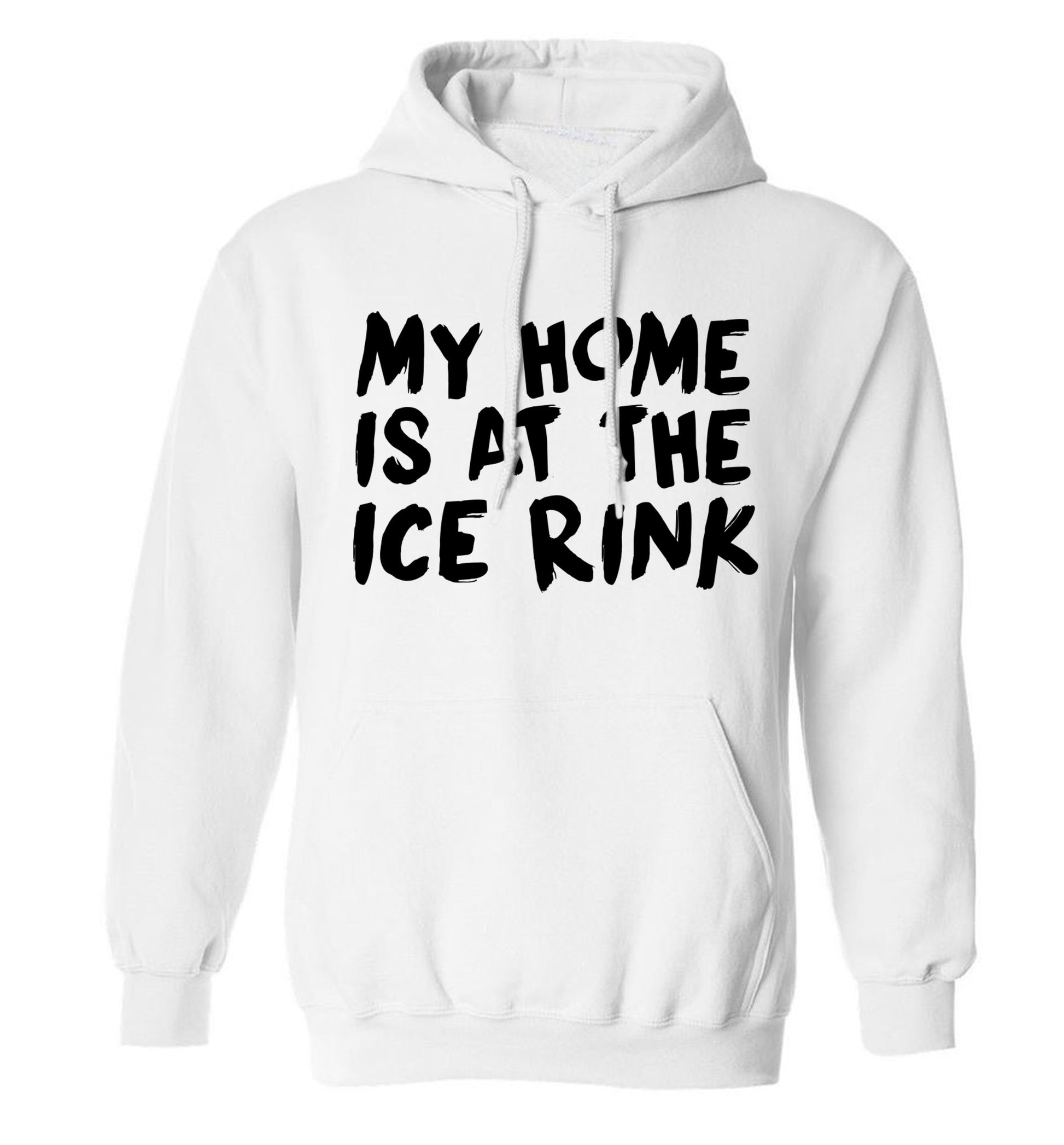 My home is at the ice rink adults unisex white hoodie 2XL