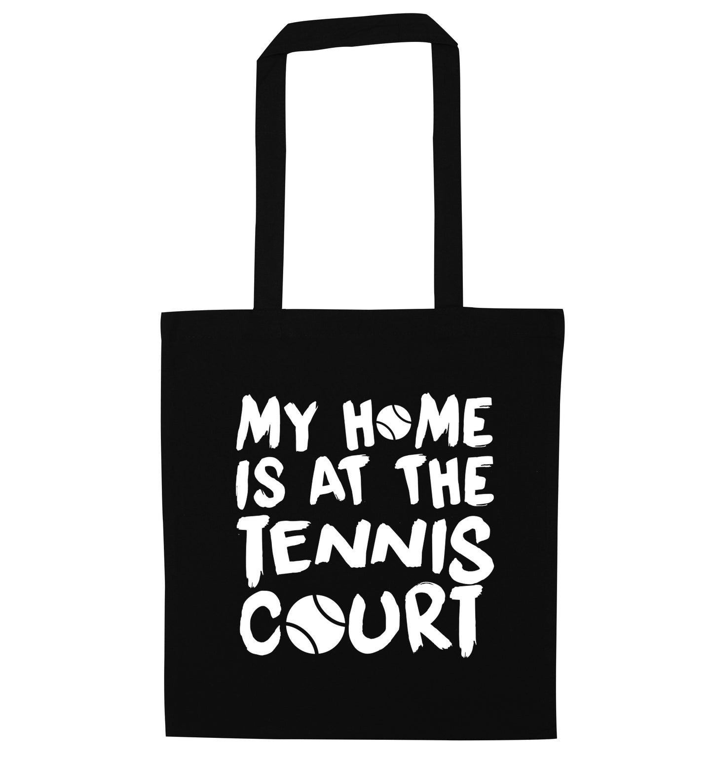 My home is at the tennis court black tote bag