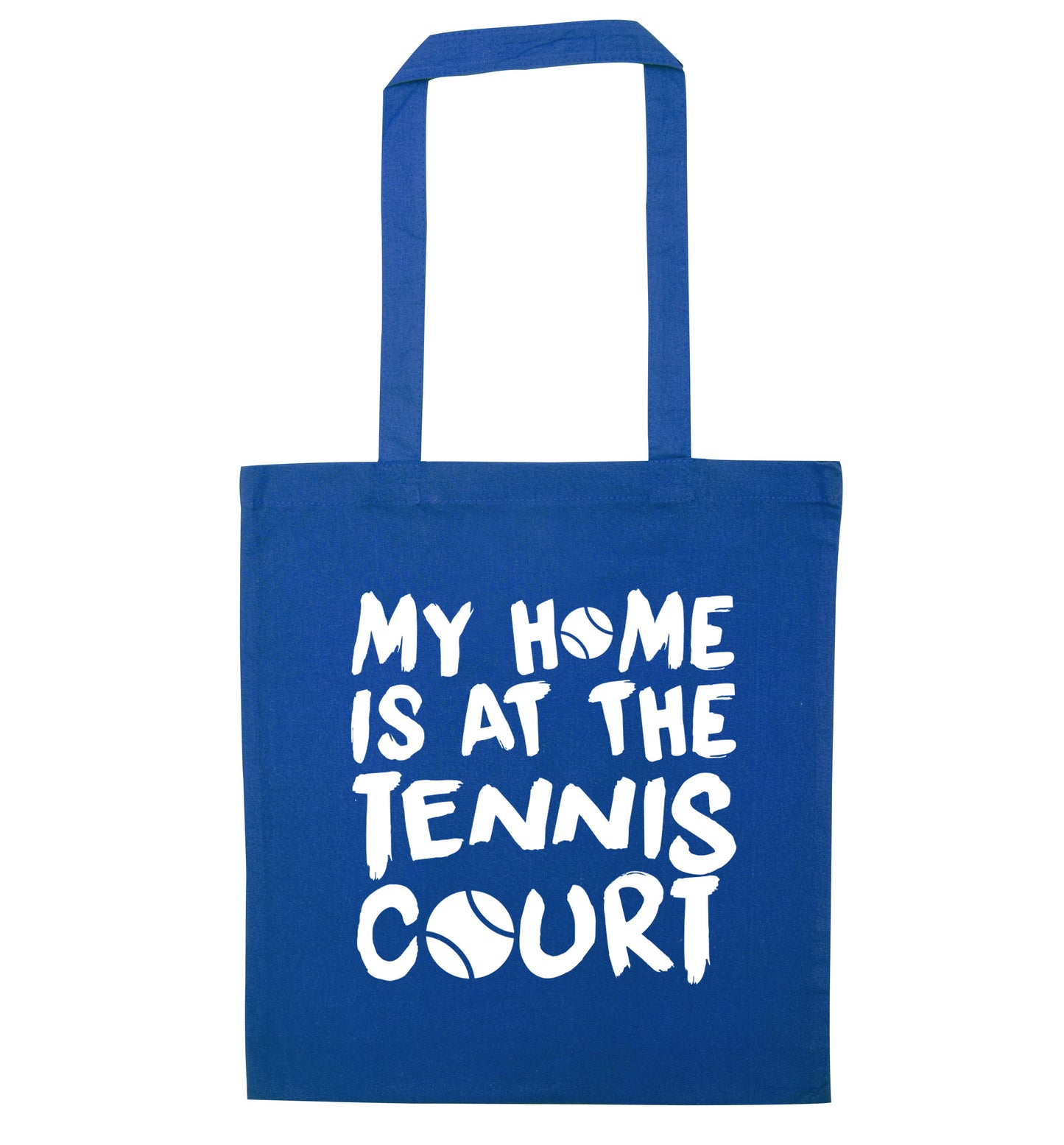 My home is at the tennis court blue tote bag