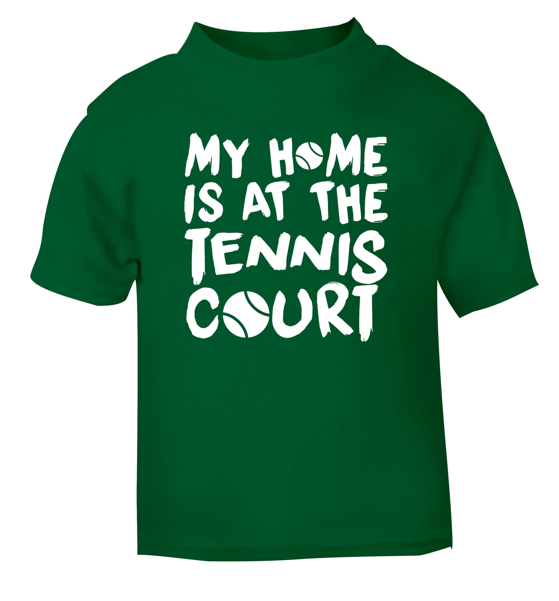 My home is at the tennis court green Baby Toddler Tshirt 2 Years