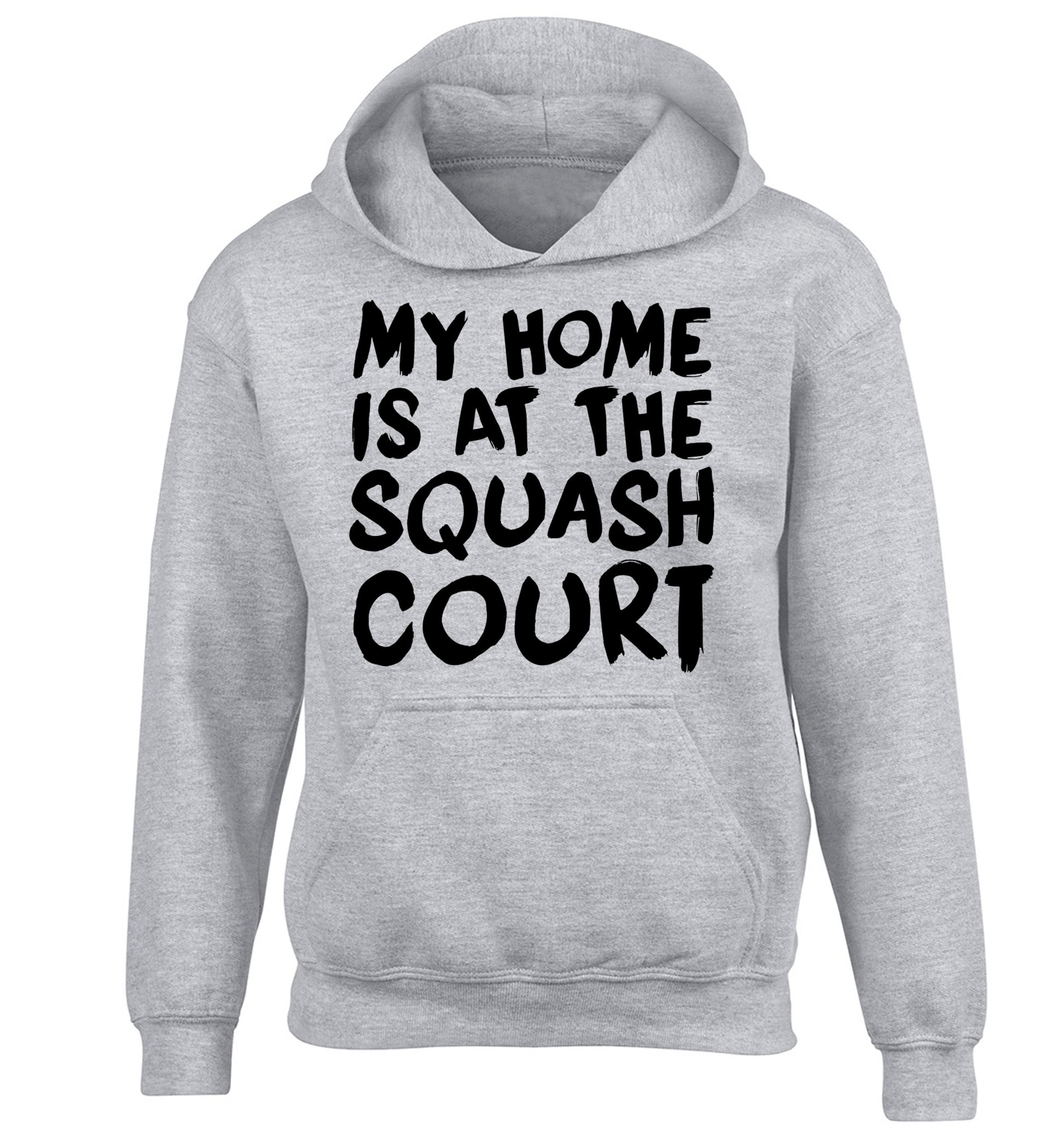 My home is at the squash court children's grey hoodie 12-14 Years