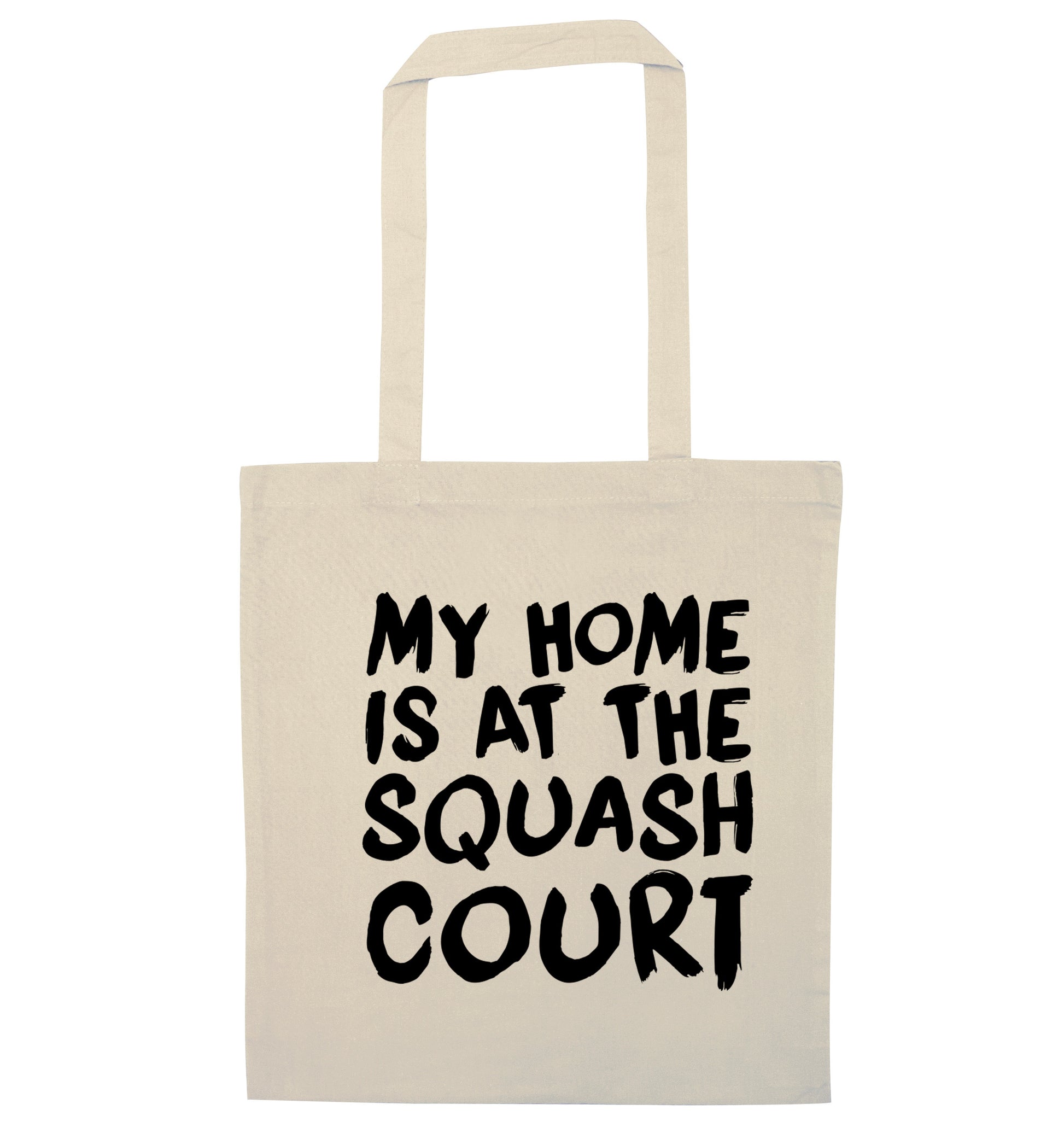 My home is at the squash court natural tote bag