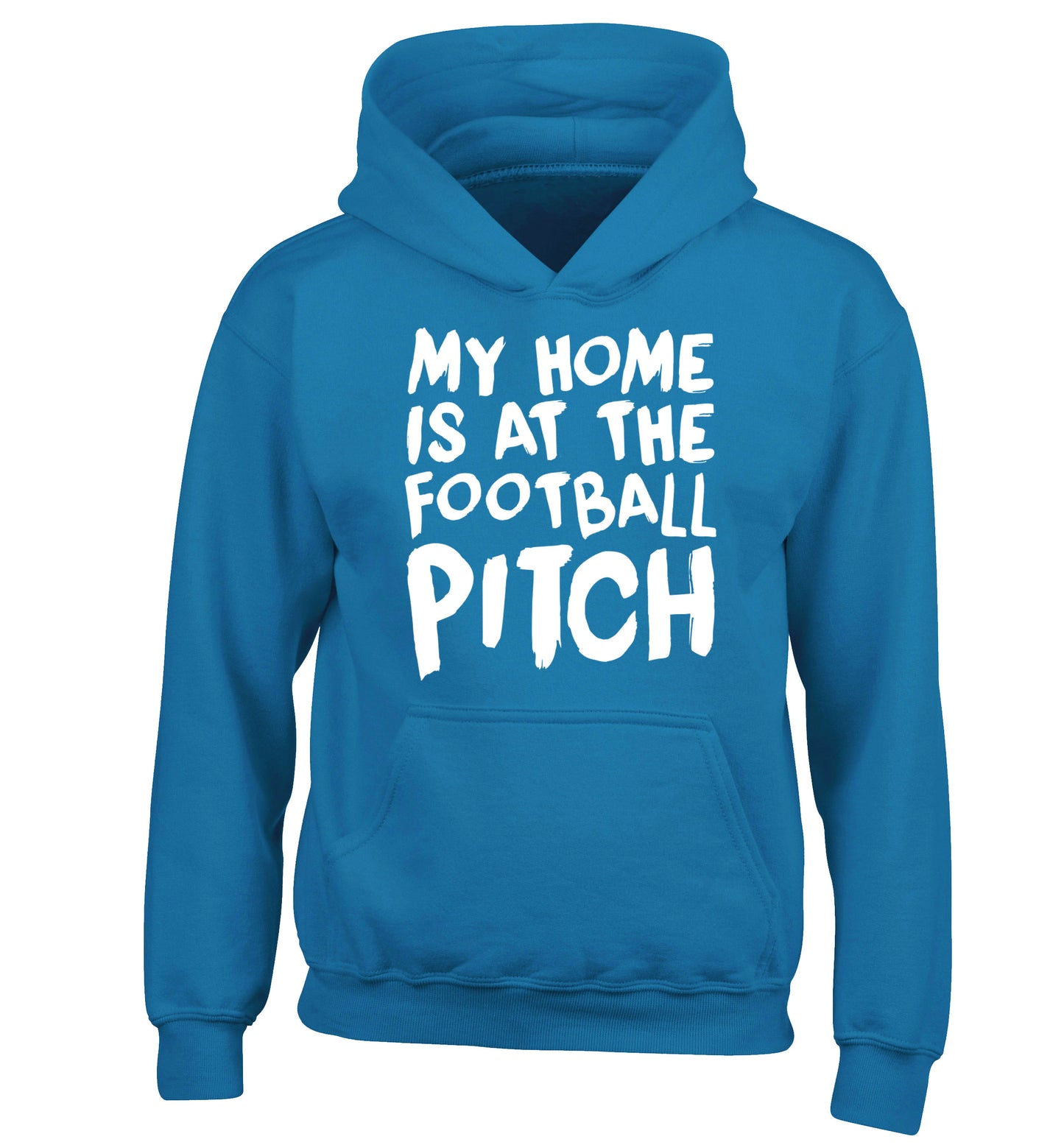 My home is at the football pitch children's blue hoodie 12-14 Years