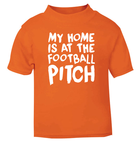 My home is at the football pitch orange Baby Toddler Tshirt 2 Years