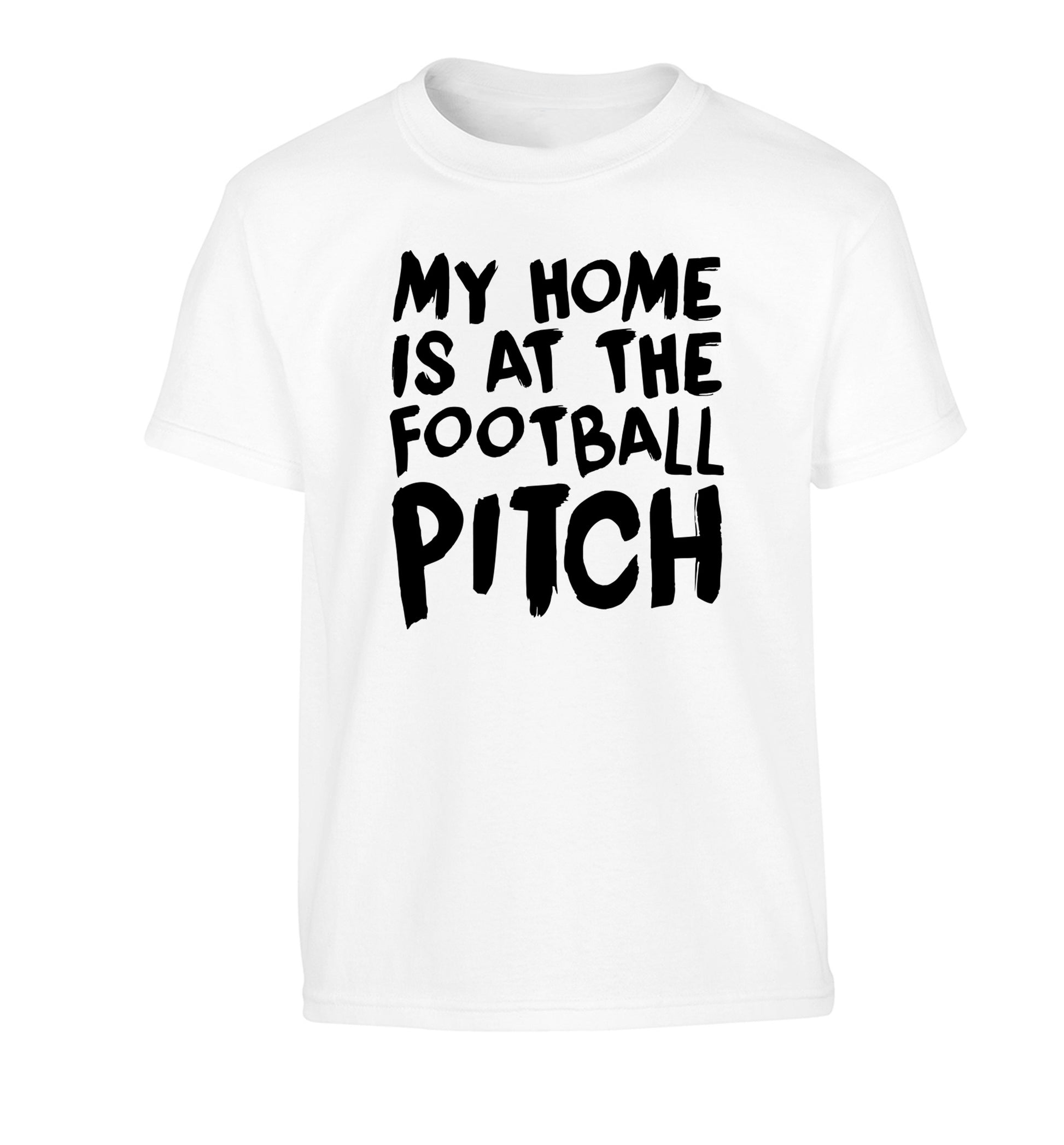 My home is at the football pitch Children's white Tshirt 12-14 Years