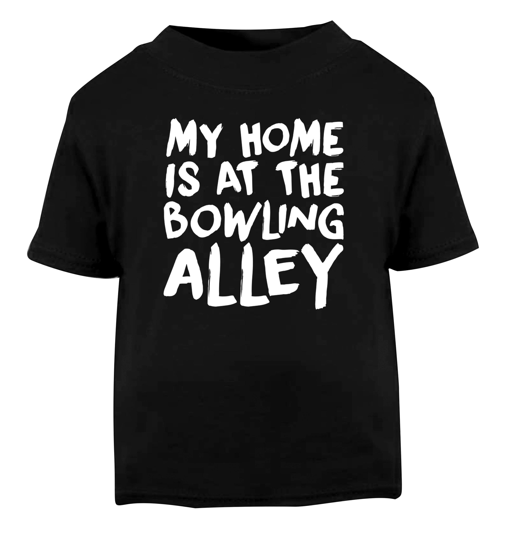 My home is at the bowling alley Black Baby Toddler Tshirt 2 years