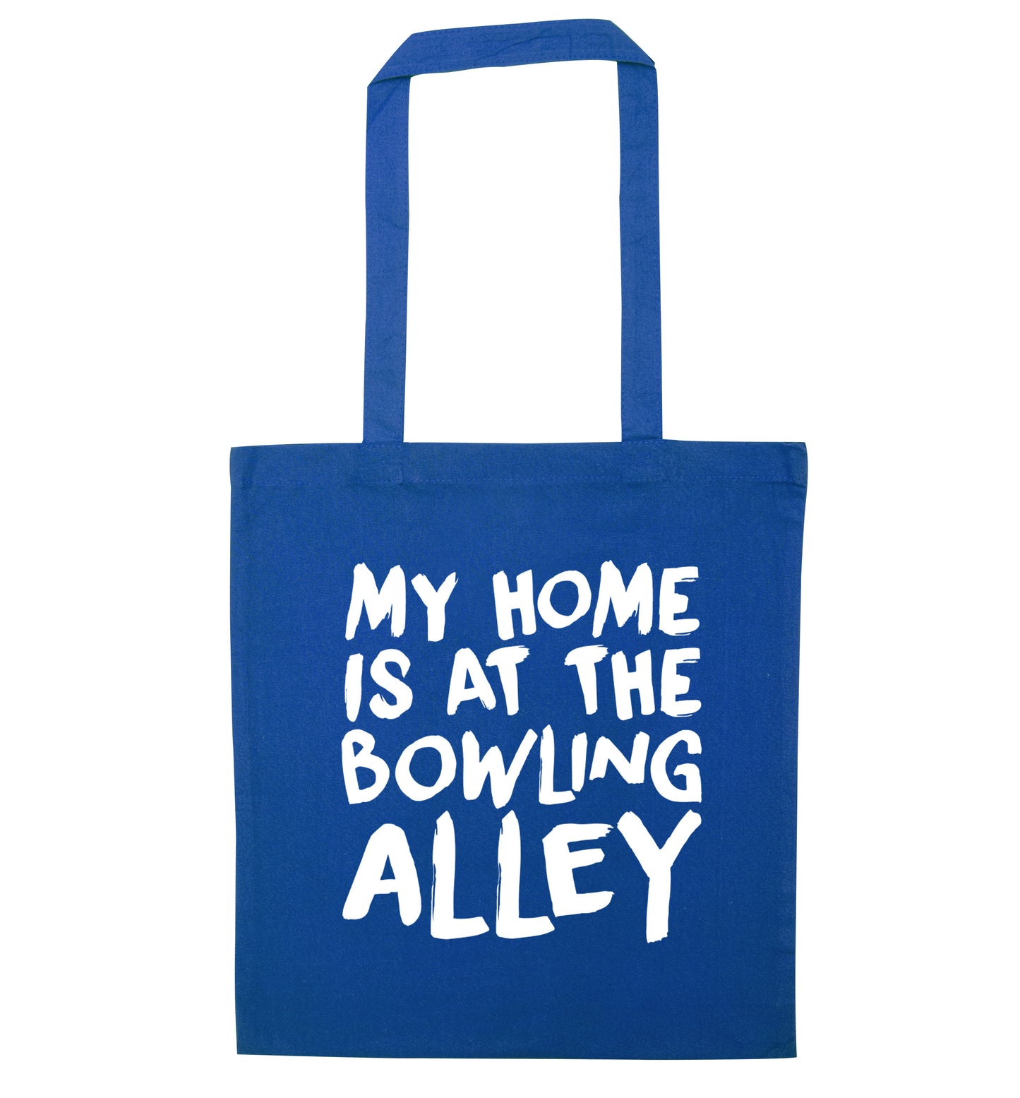 My home is at the bowling alley blue tote bag