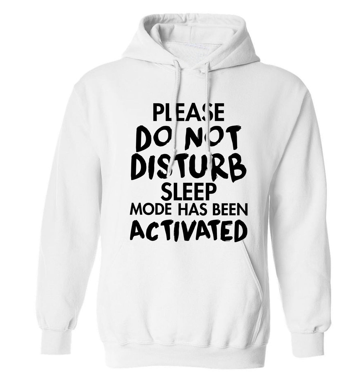 Please do not disturb sleeping mode has been activated adults unisex white hoodie 2XL