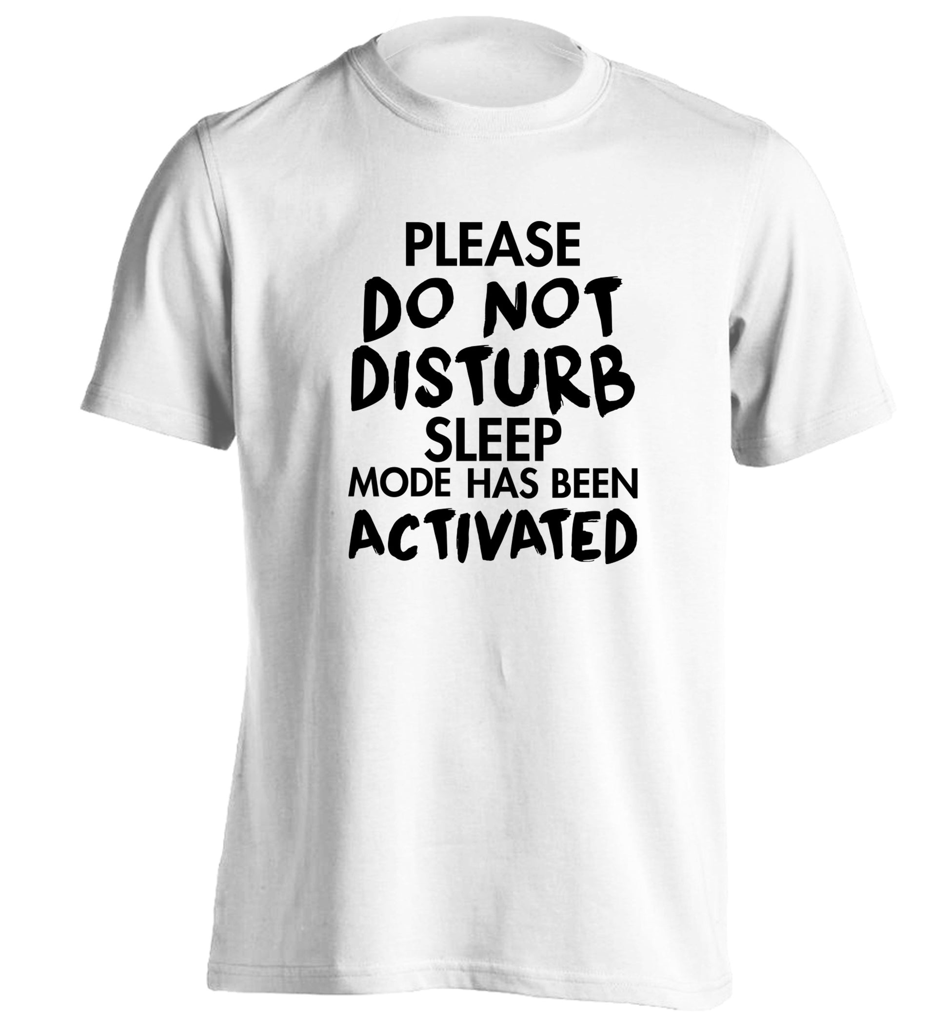 Please do not disturb sleeping mode has been activated adults unisex white Tshirt 2XL
