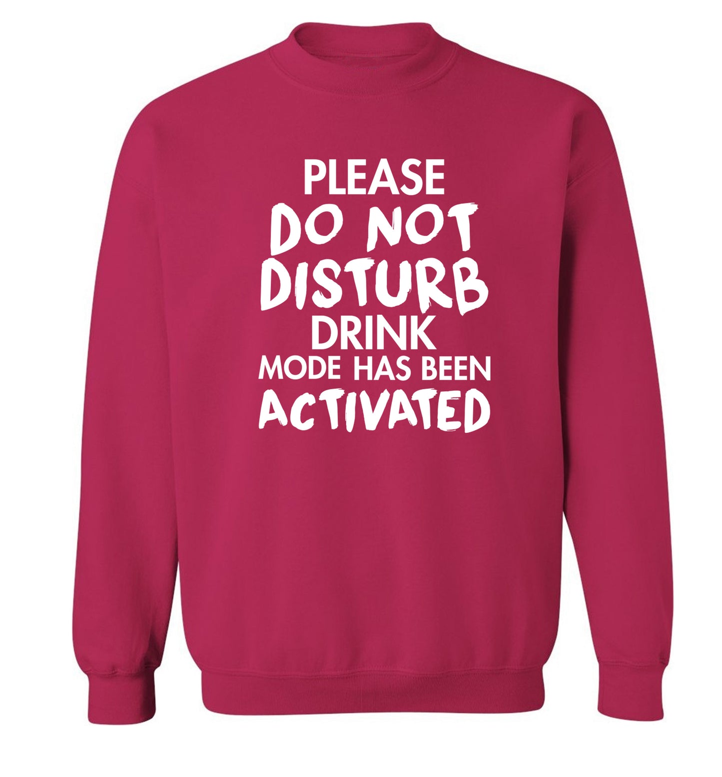 Please do not disturb drink mode has been activated Adult's unisex pink Sweater 2XL