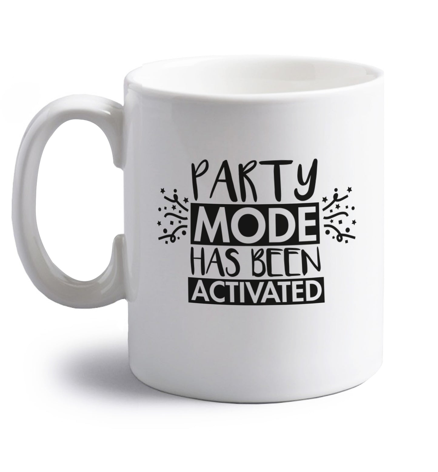 Please do not disturb party mode has been activated right handed white ceramic mug 
