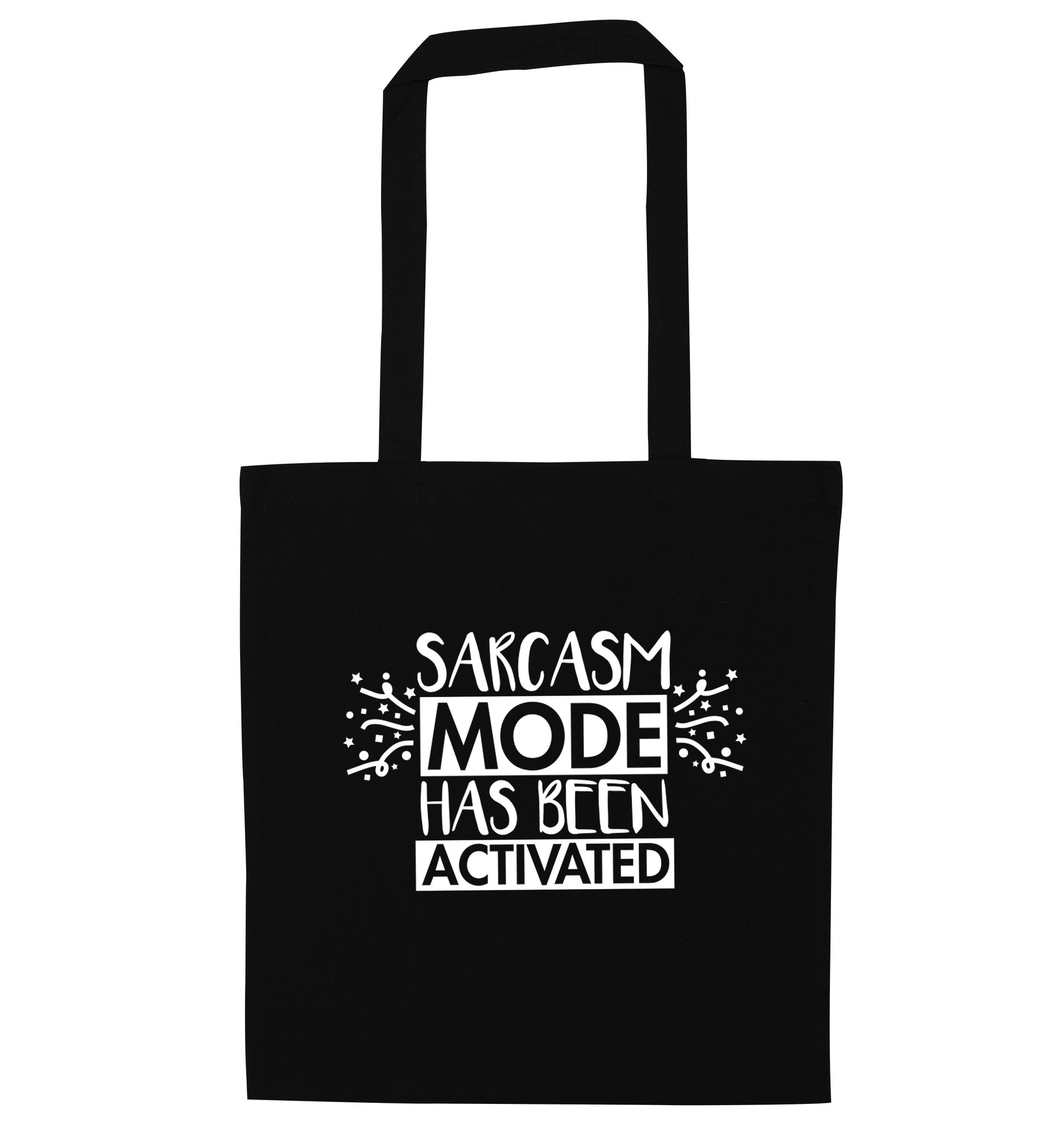 Sarcarsm mode has been activated black tote bag