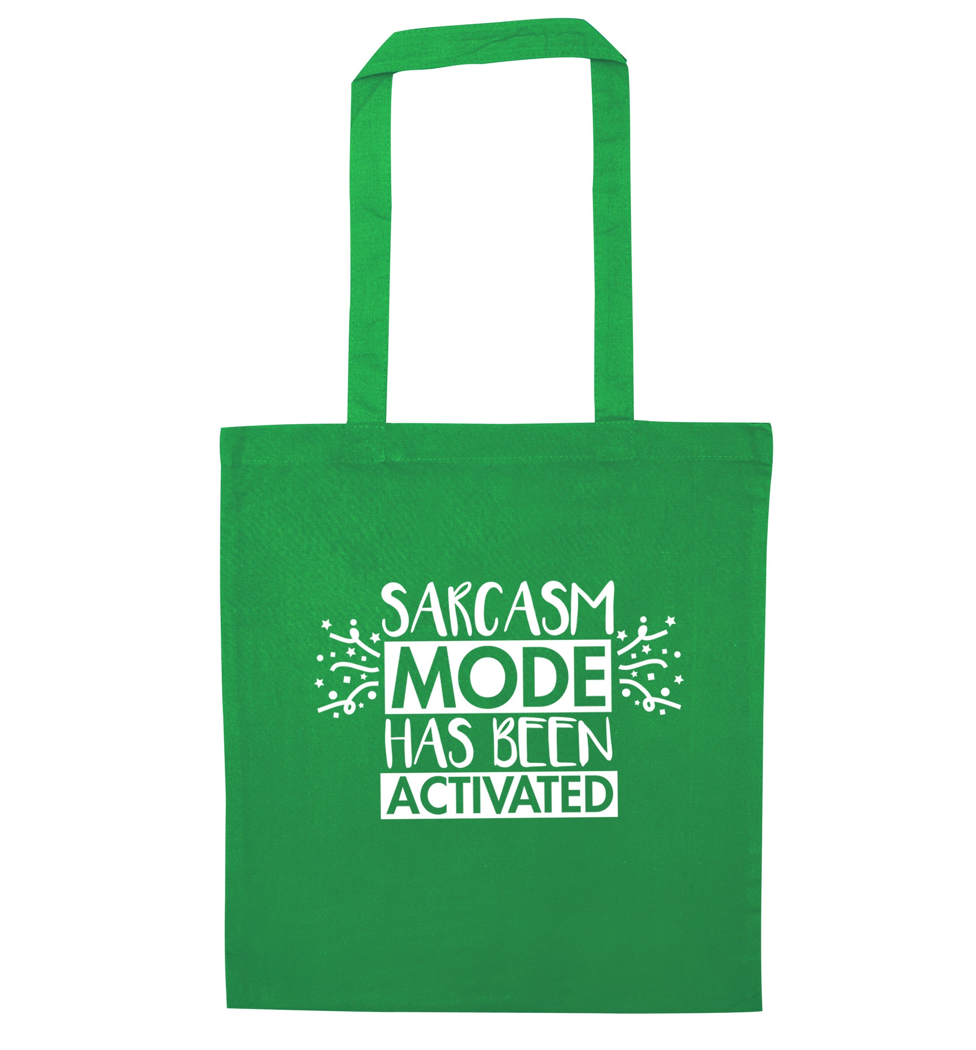 Sarcarsm mode has been activated green tote bag