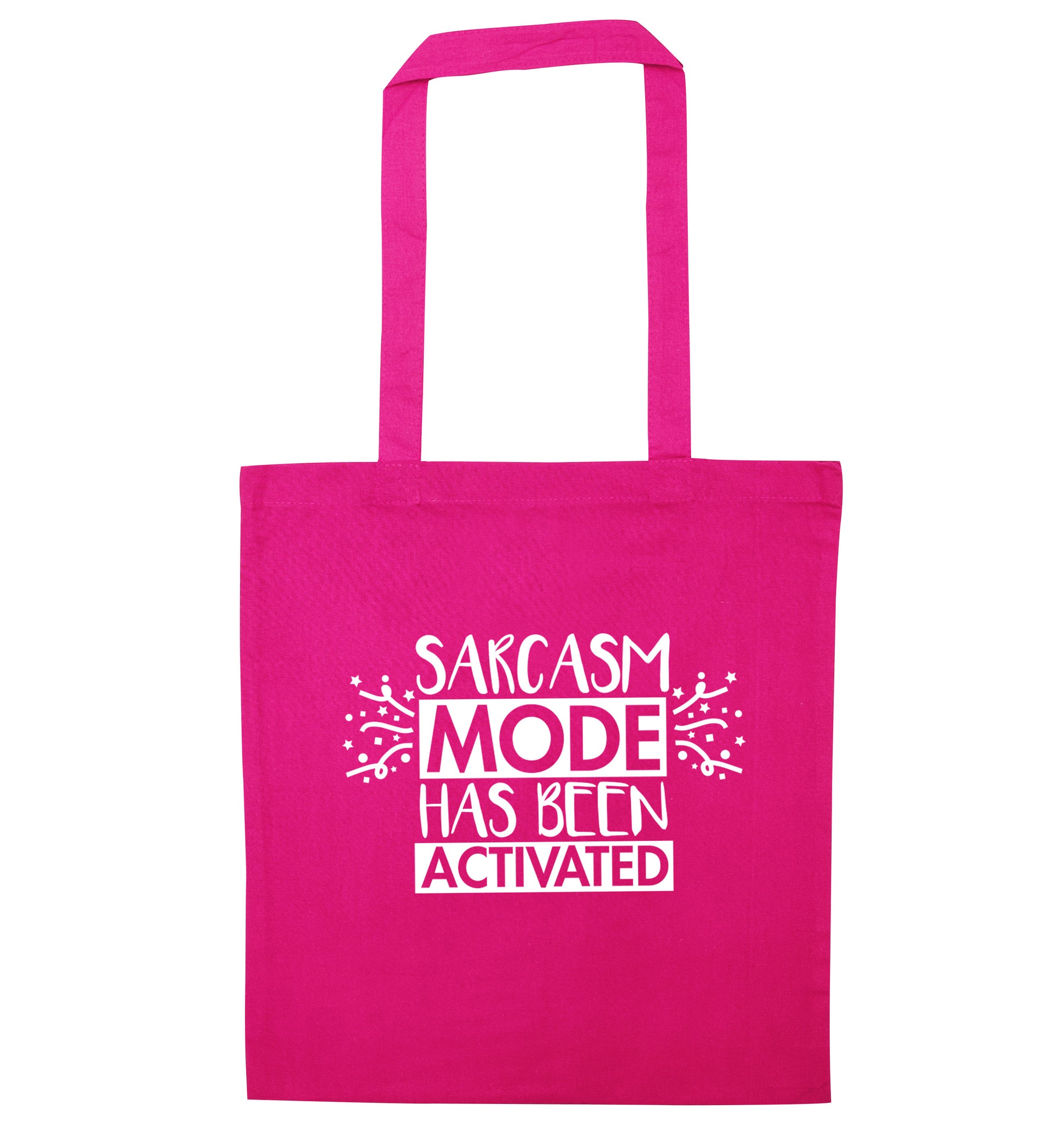 Sarcarsm mode has been activated pink tote bag