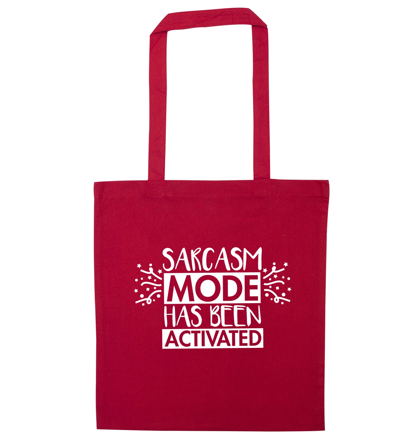 Sarcarsm mode has been activated red tote bag