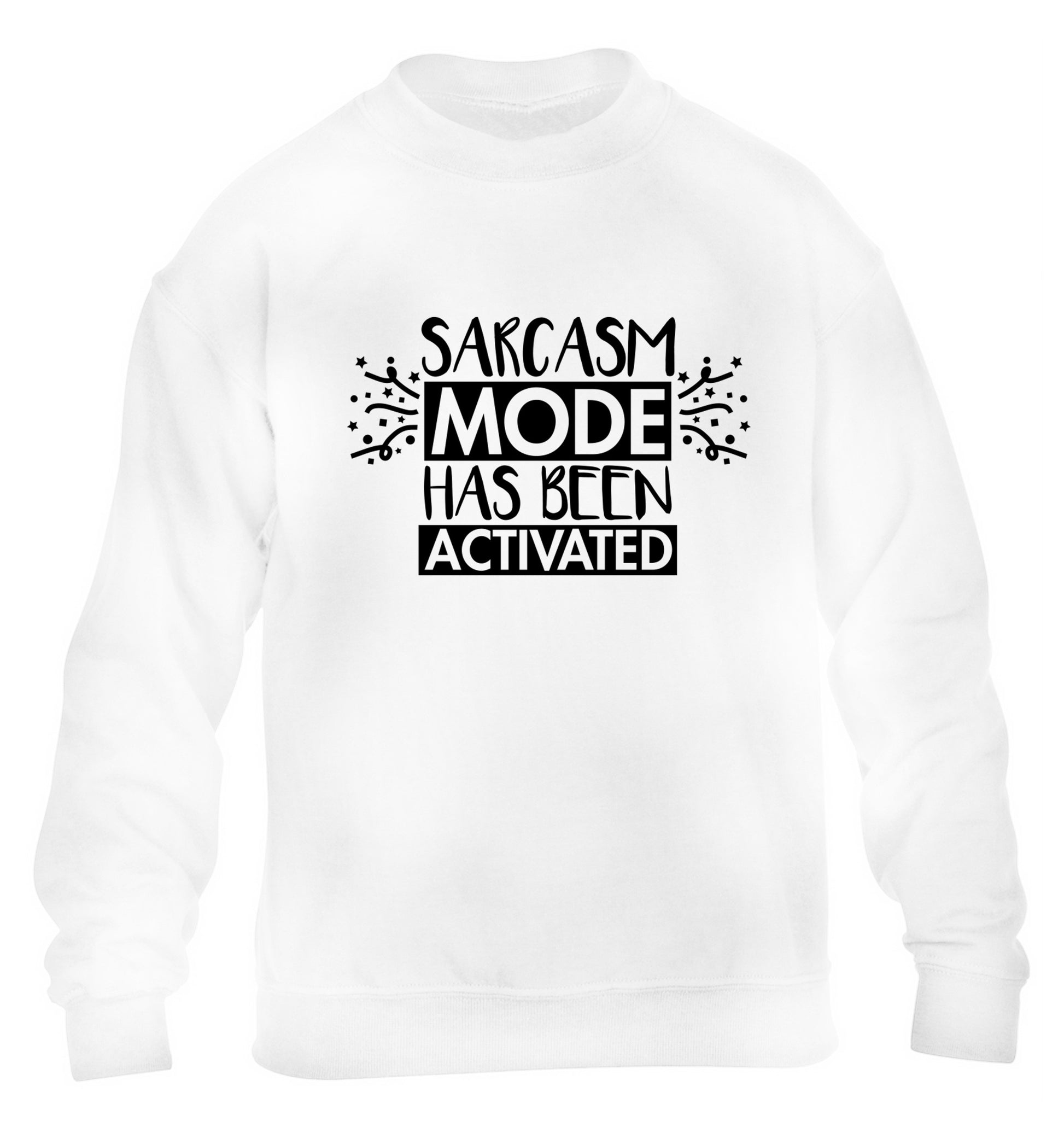 Sarcarsm mode has been activated children's white sweater 12-14 Years