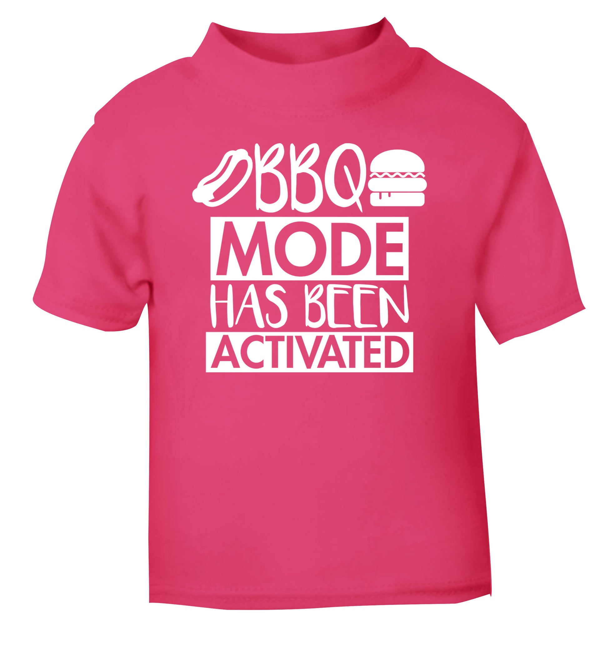 Bbq mode has been activated pink Baby Toddler Tshirt 2 Years