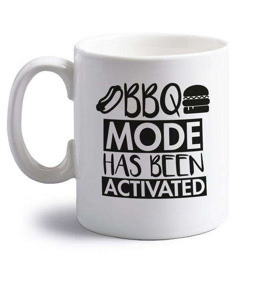 Bbq mode has been activated right handed white ceramic mug 