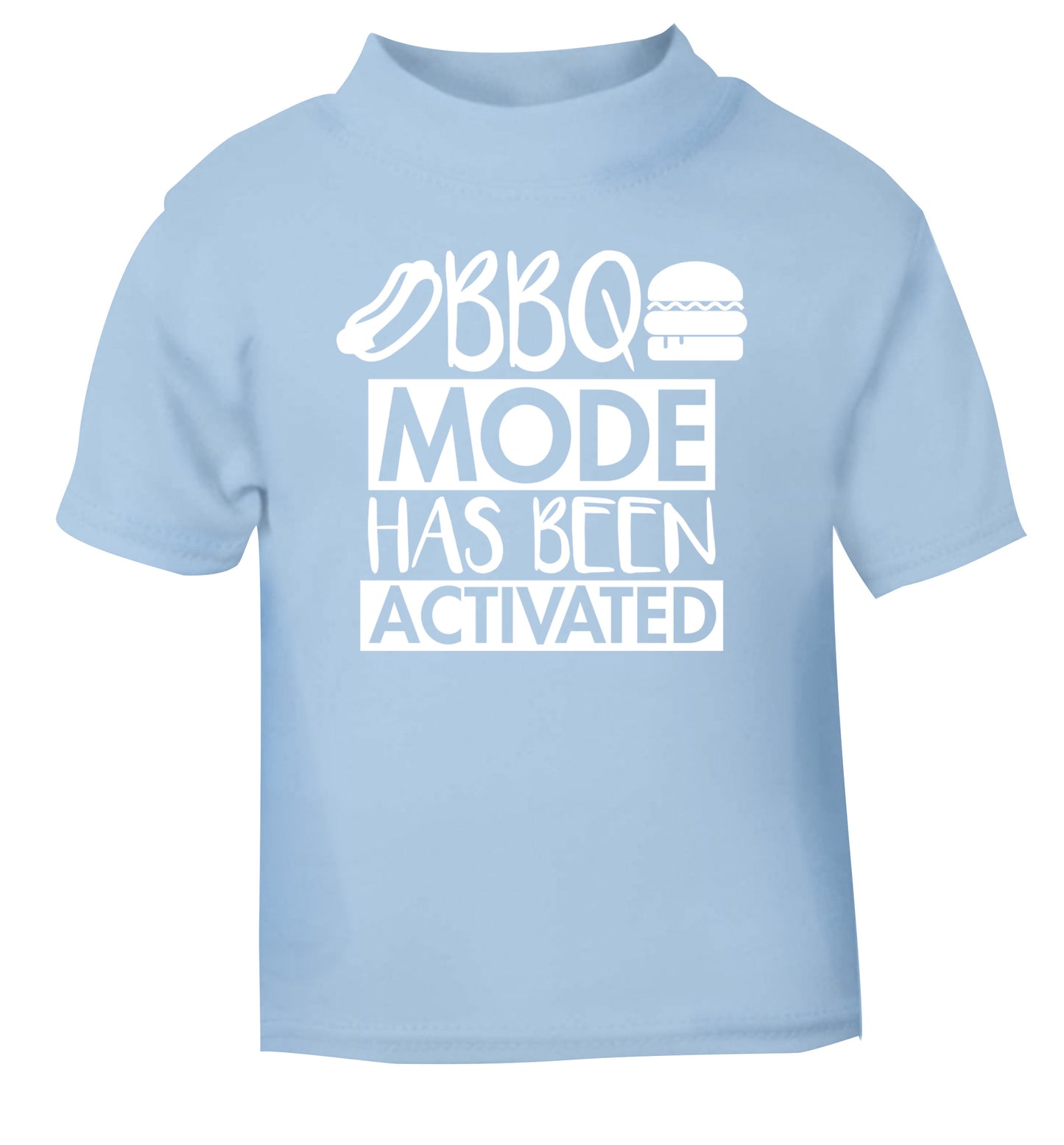 Bbq mode has been activated light blue Baby Toddler Tshirt 2 Years