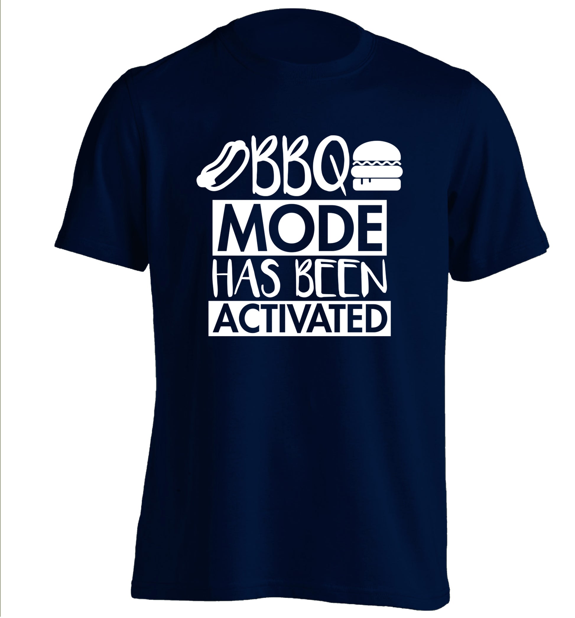 Bbq mode has been activated adults unisex navy Tshirt 2XL