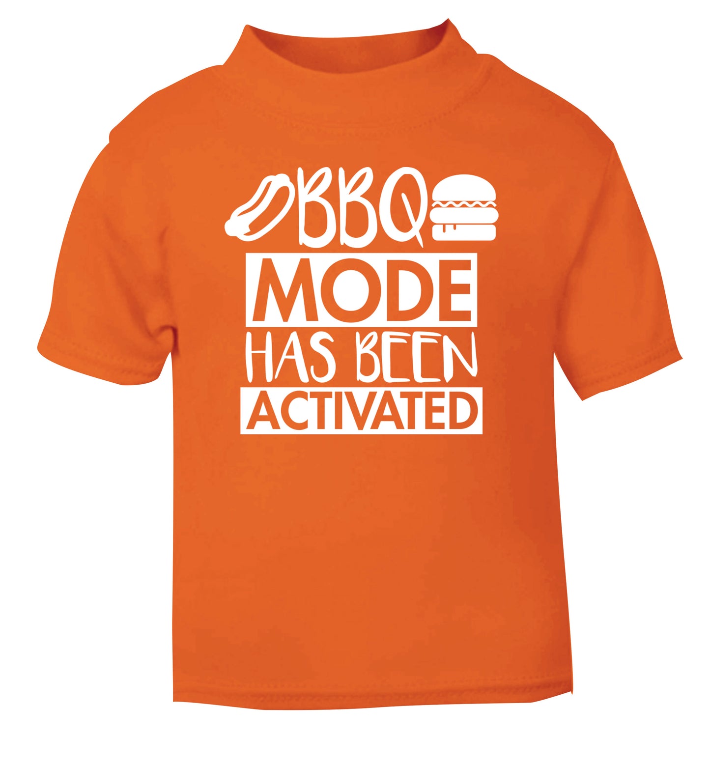 Bbq mode has been activated orange Baby Toddler Tshirt 2 Years