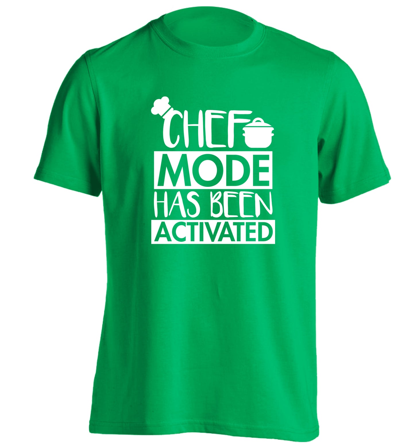 Chef mode has been activated adults unisex green Tshirt 2XL