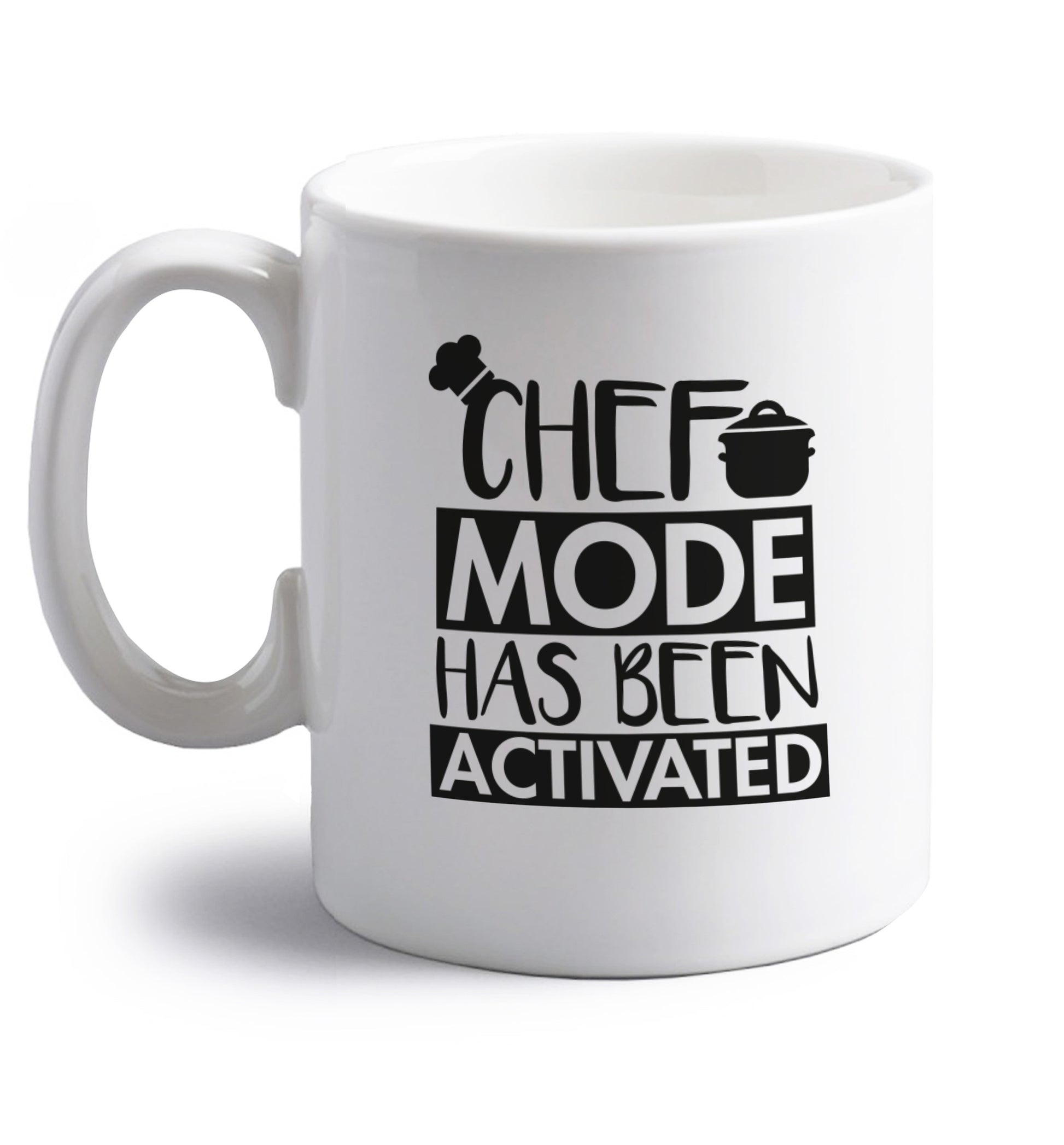 Chef mode has been activated right handed white ceramic mug 